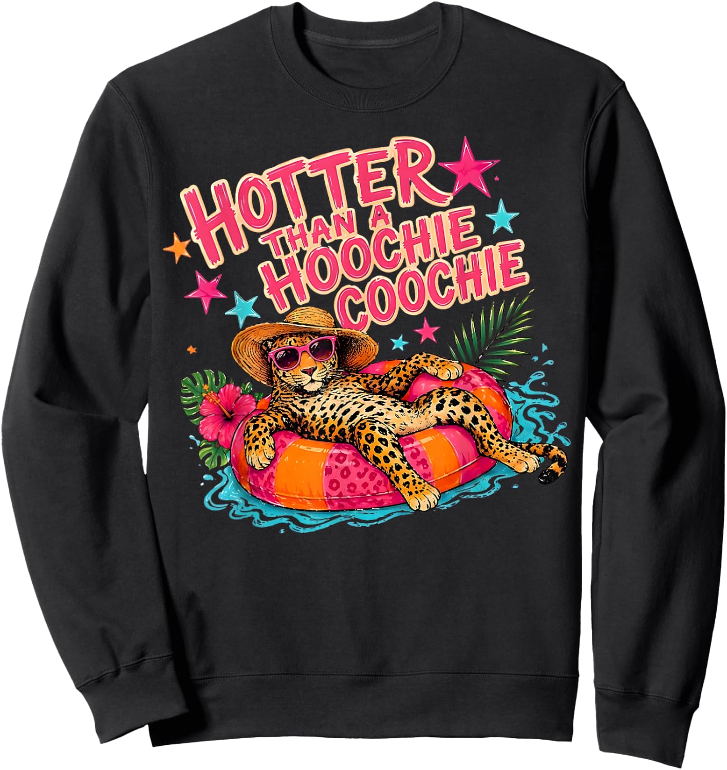 Hotter Than A Hoochie Coochie Funny Summer Leopard Sweatshirt - Sweatshirt | Black