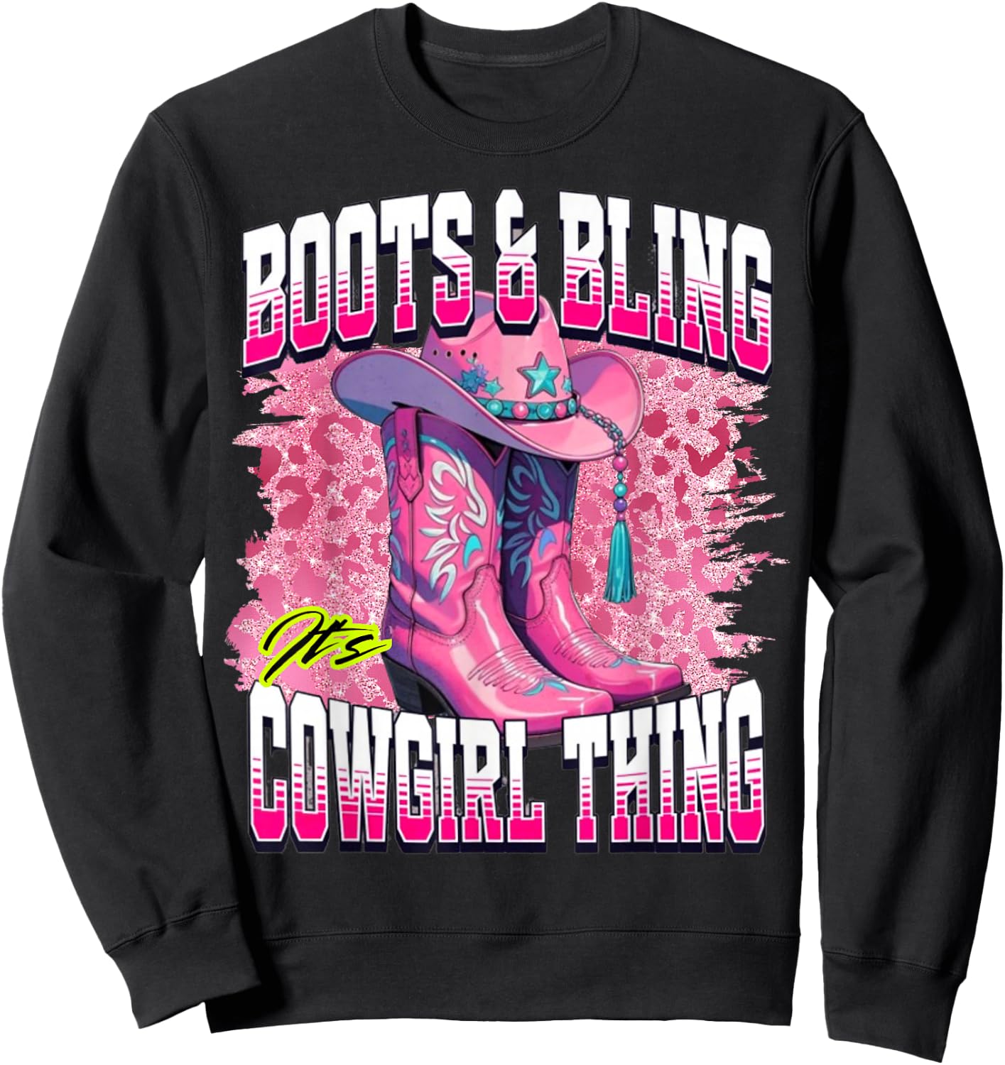Boots and Bling It's A Cowgirl Thing Western Rodeo Cowgirls Sweatshirt - Sweatshirt | Black