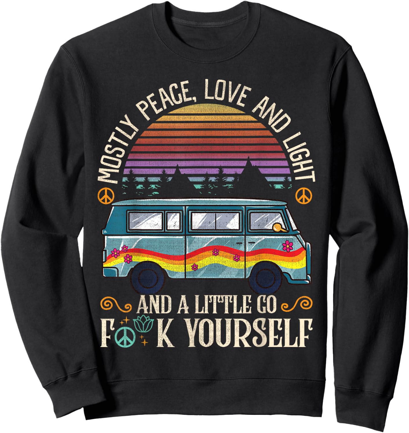 I'm Mostly Peace, Love And Light Shirts A Little Go Yoga Sweatshirt - Sweatshirt | Black