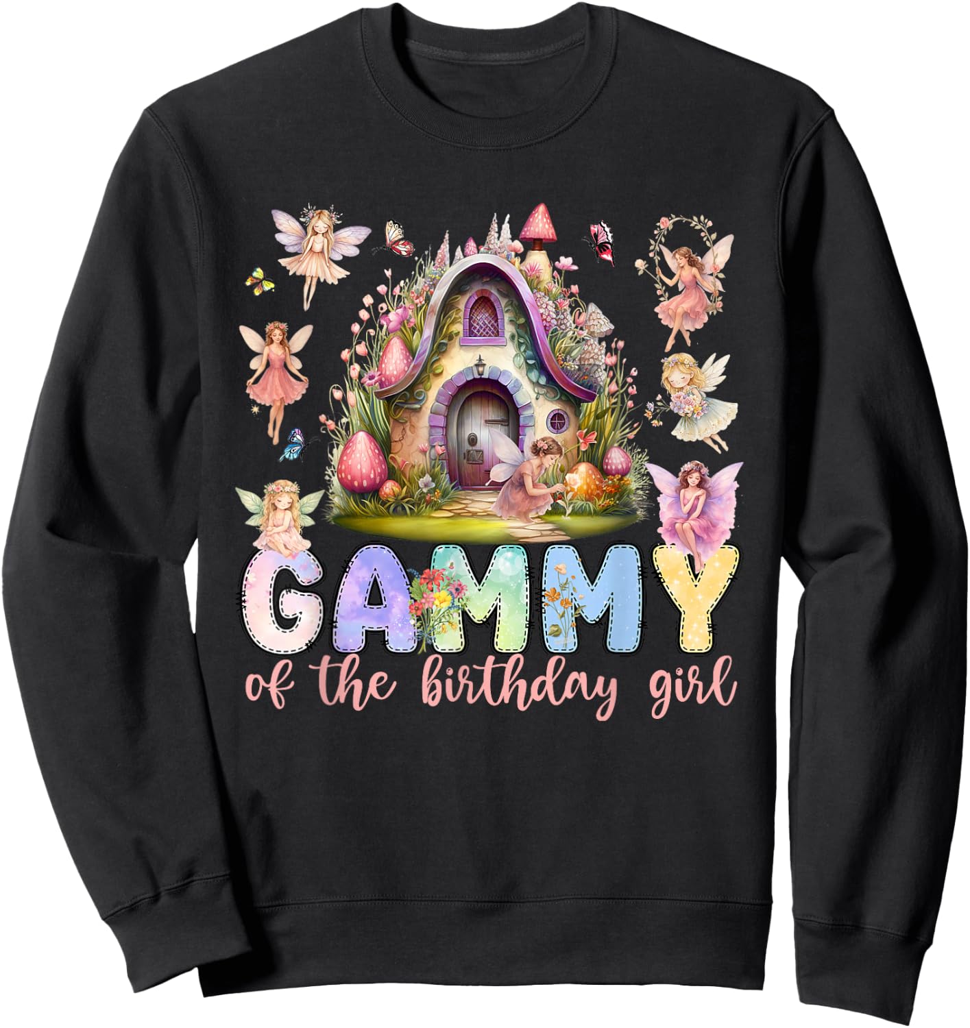 Gammy of The Birthday Fairy Little Girl Magical Family Sweatshirt - Sweatshirt | Black
