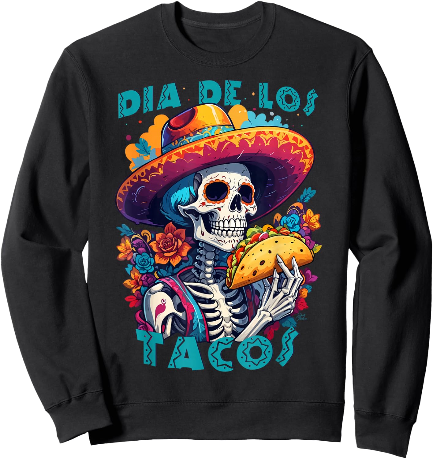 Dia de los tacos (muertos) Mexican skull humor Sweatshirt - Sweatshirt | Black