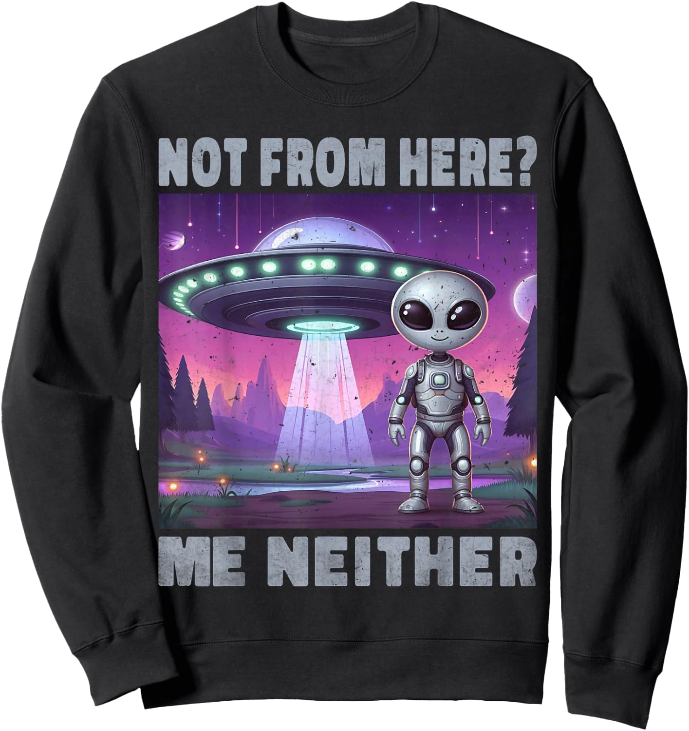 Funny Aliens UFO Alien Spaceship Man Woman Boy Humour , Black, S Sweatshirt - Sweatshirt | Black