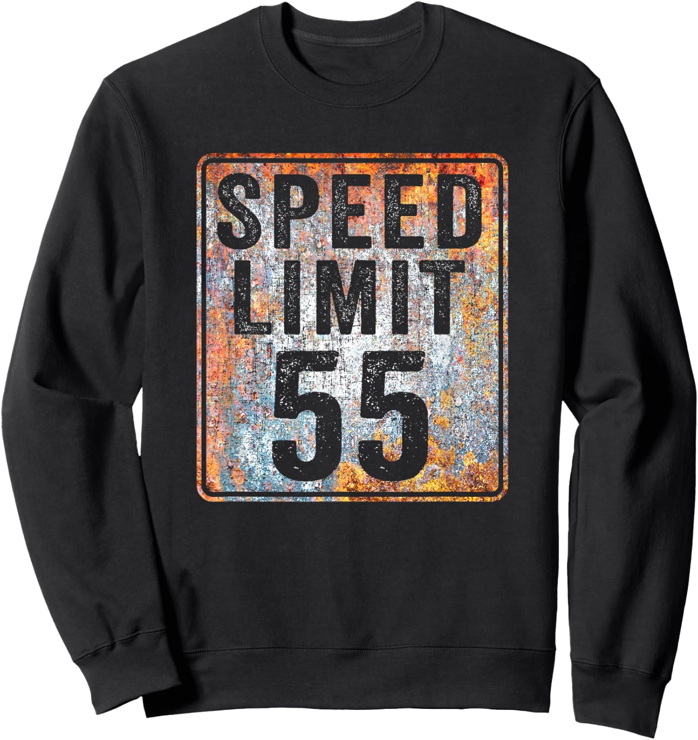 Speed Limit 55 MPH Sign 55th Birthday 55 Years Old Driving Sweatshirt - Sweatshirt | Black