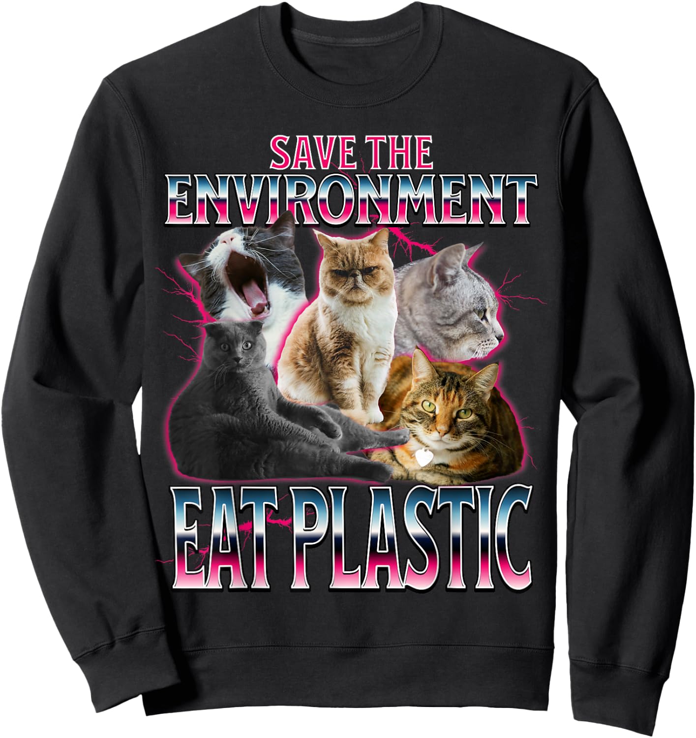 Save the Environment Eat Plastic Cute Funny Cat Meme Sweatshirt - Sweatshirt | Black