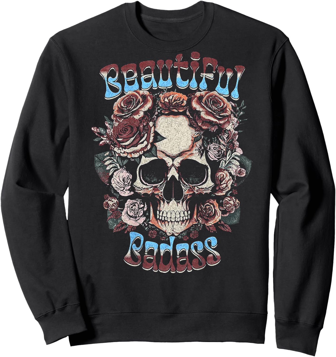 Beautiful Badass Floral Skull (on back) Sweatshirt - Sweatshirt | Black