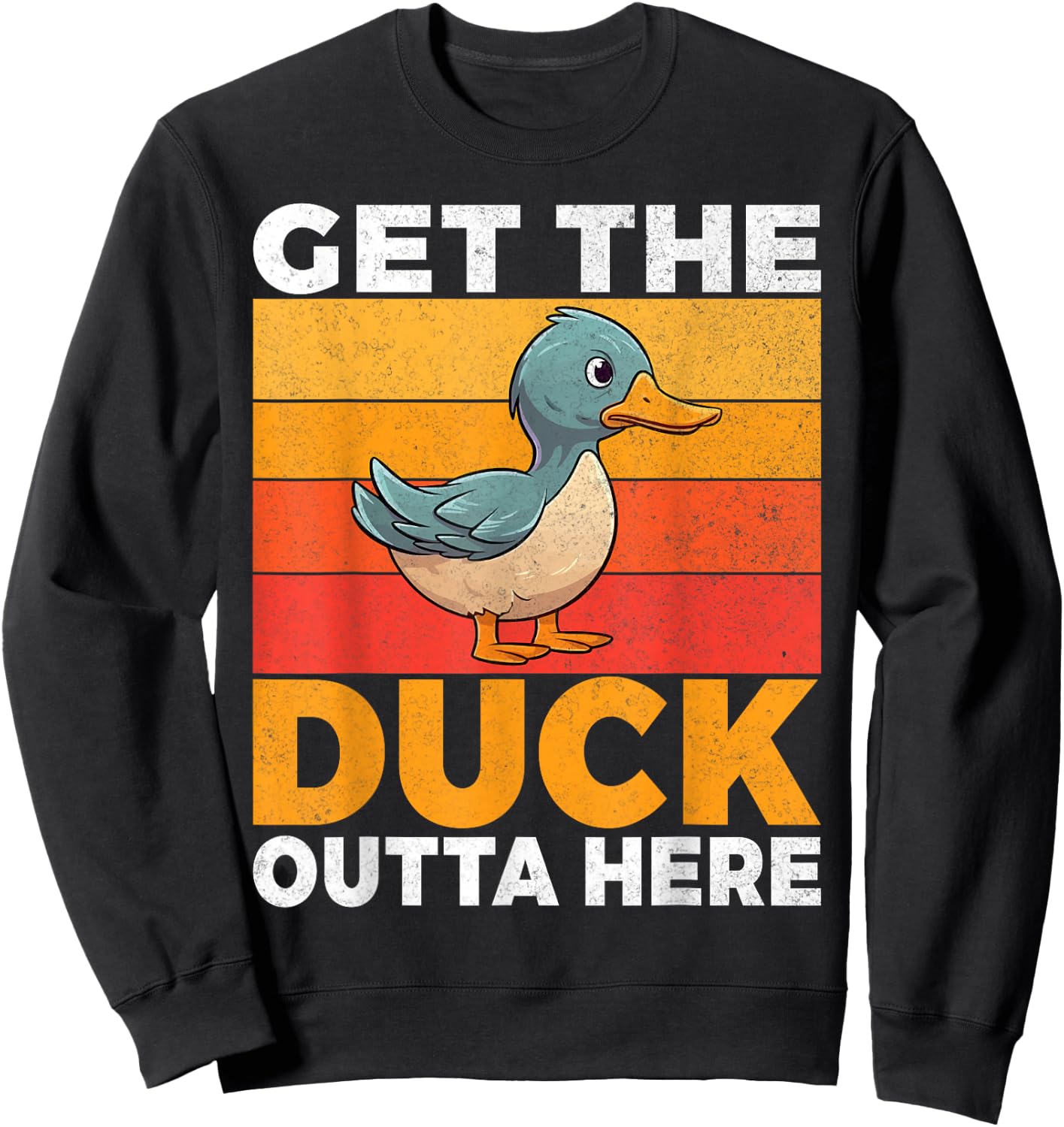Get the Duck outta here Duck Sweatshirt - Sweatshirt | Black