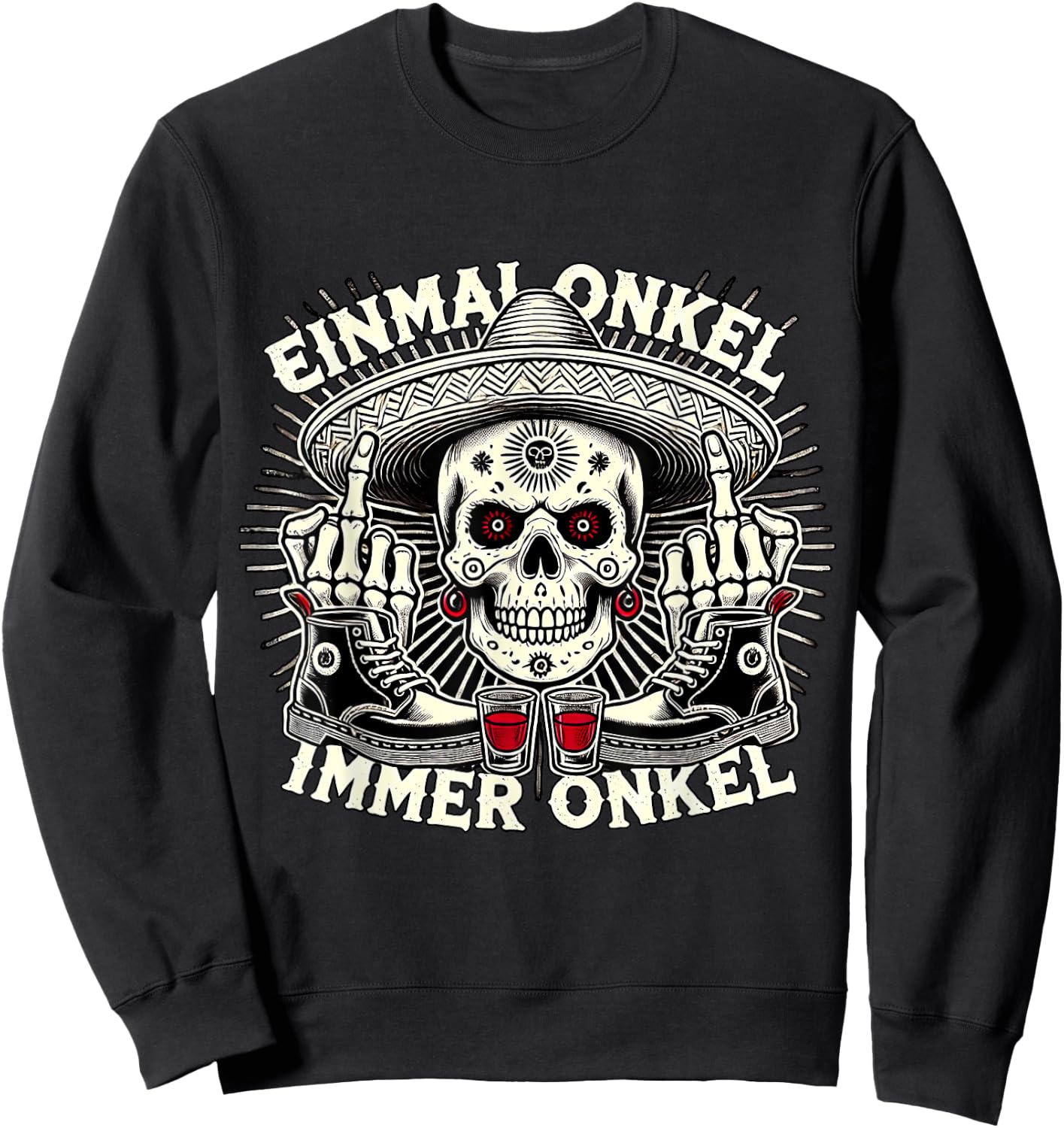 La Familia Los Tioz 2025 with German Text "Einmal Onkel, Immer Onkel Sweatshirt - Sweatshirt | Black