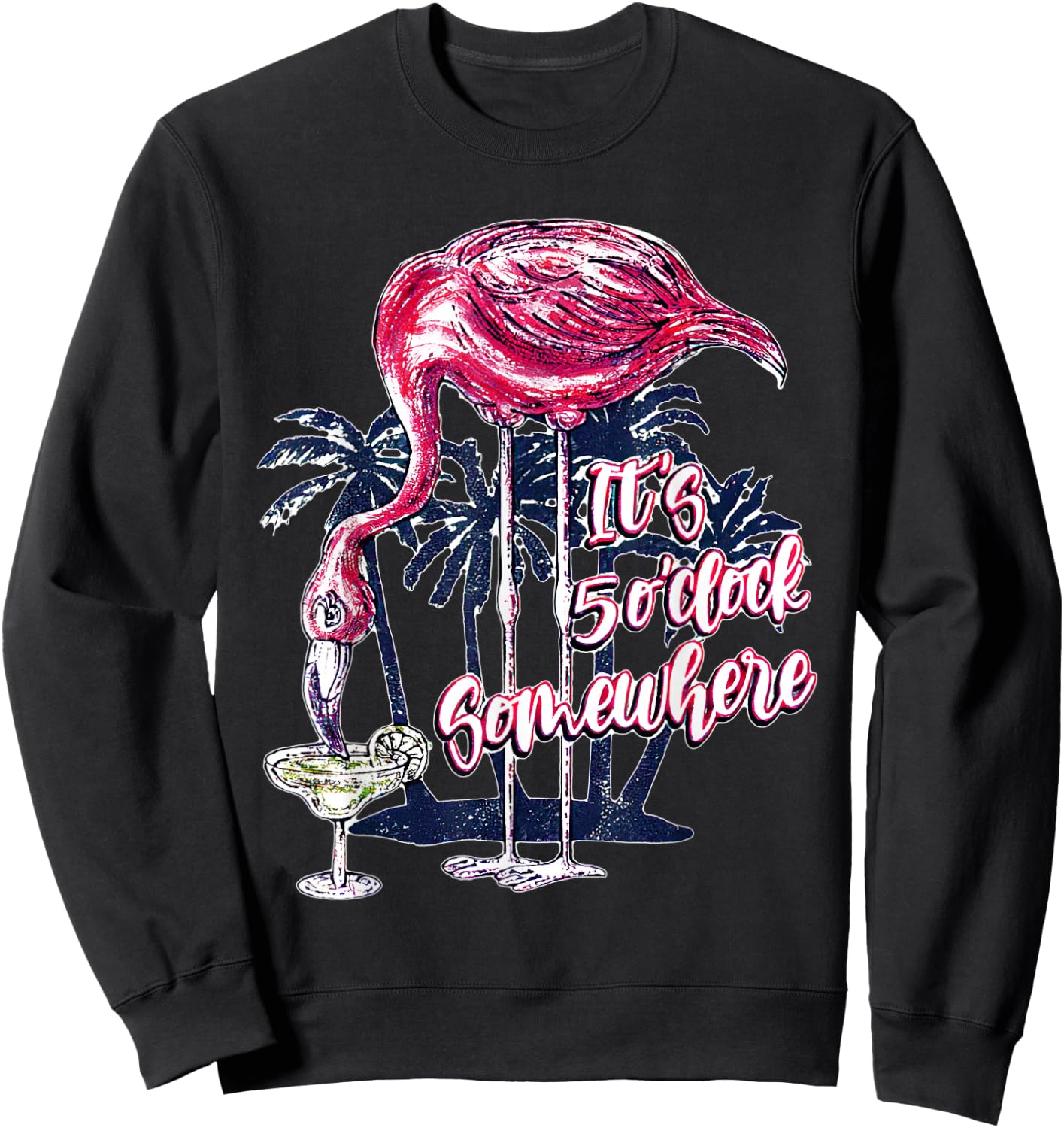 Flamingo It's 5 O'Clock Somewhere Drinking Margarita Sweatshirt - Sweatshirt | Black
