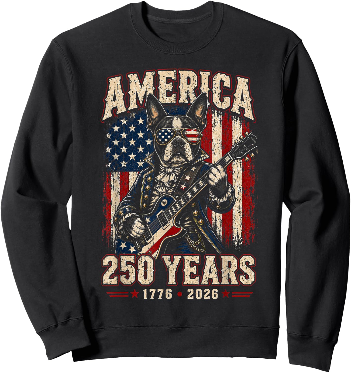 250 Years America Boston Terrier Dog Patriotic USA 4th July Sweatshirt - Sweatshirt | Black