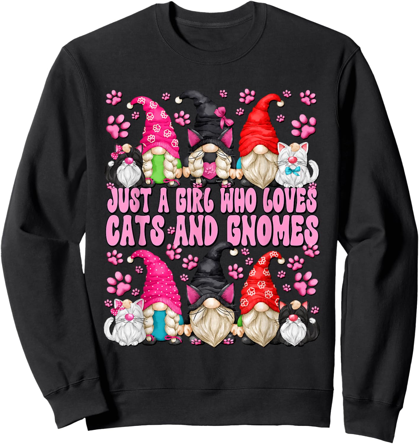 Cat Owner Must Haves For Girls Who Loves Cats And Gnomes Sweatshirt - Sweatshirt | Black