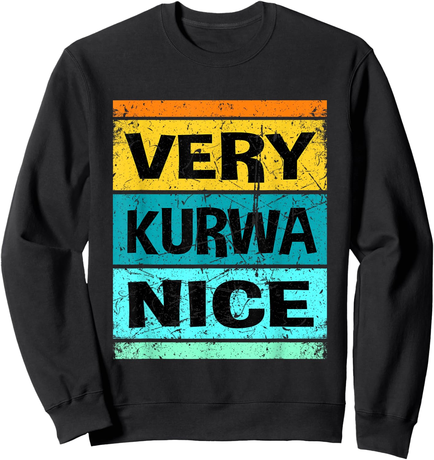 Retro Very Kurwa Nice Shirt Polen Shirt Polska Sweatshirt - Sweatshirt | Black