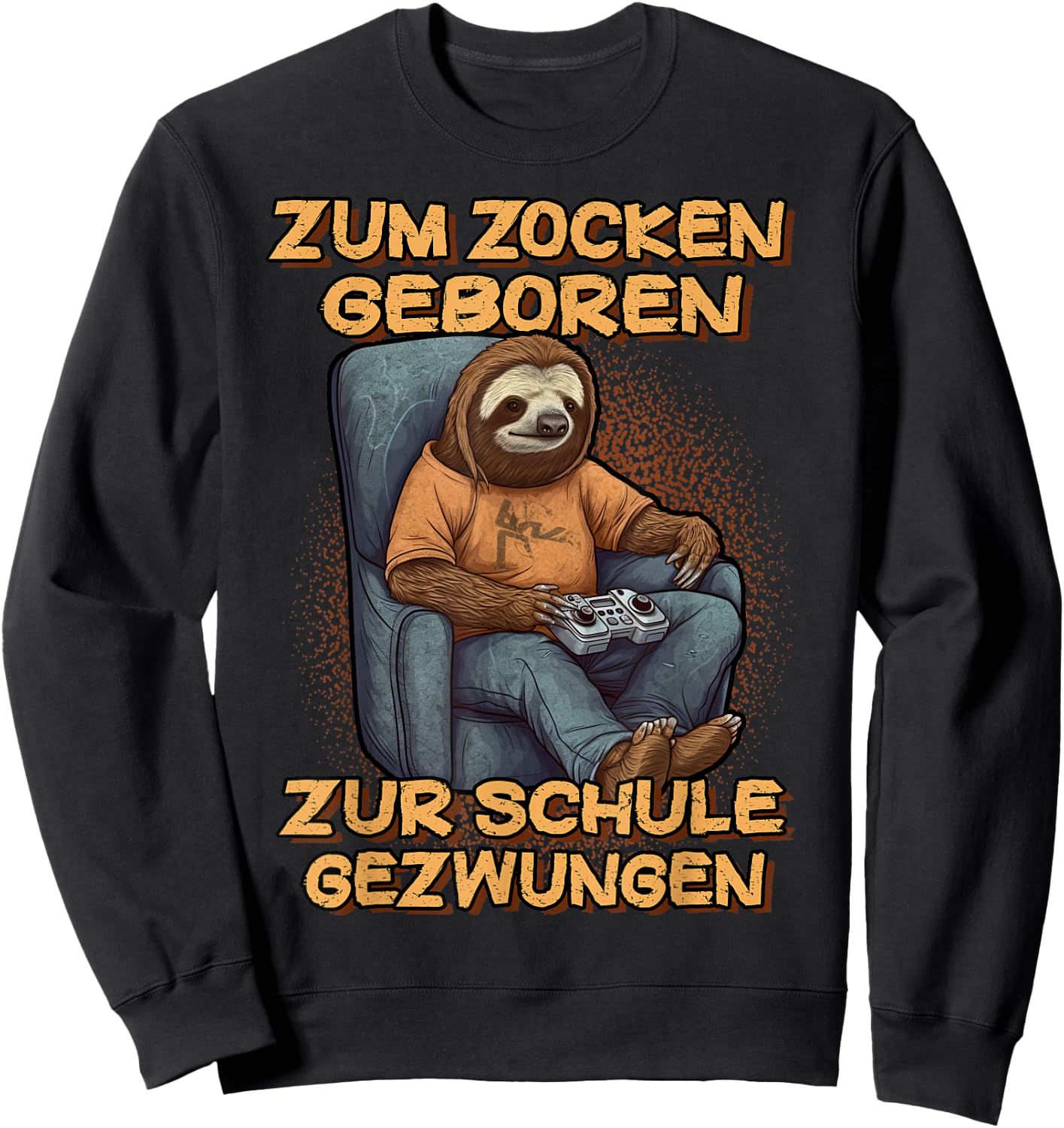 Gamer Computer with German Text "Zum Zocken geboren zur Schule gezwungen, black Sweatshirt - Sweatshirt | Black