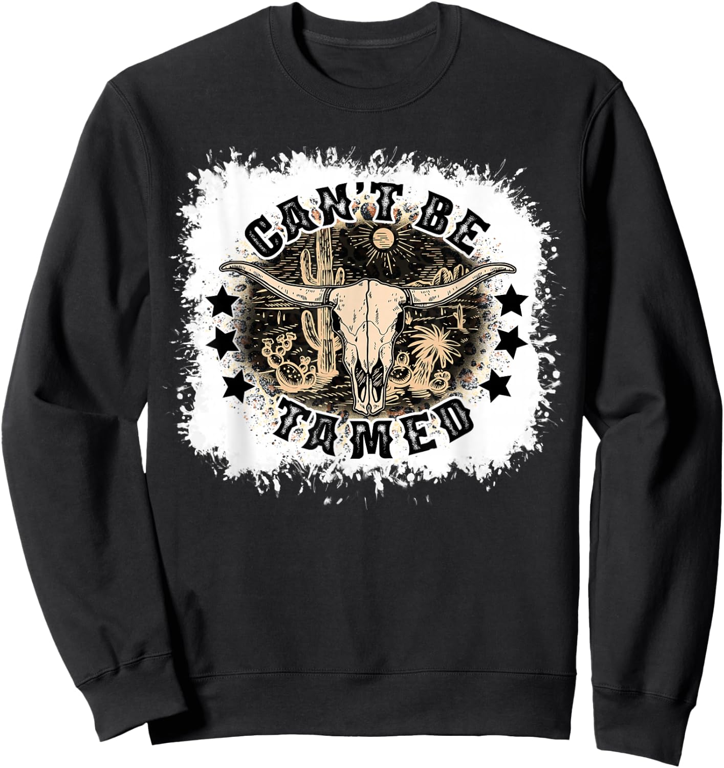 Can't Be Tamed Southern Western Cowboy Cowgirl Desert Skull Sweatshirt - Sweatshirt | Black