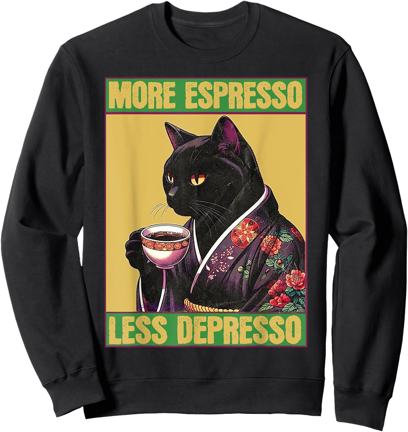 Cat More Espresso Less Depresso Women Sweatshirt - Sweatshirt | Black