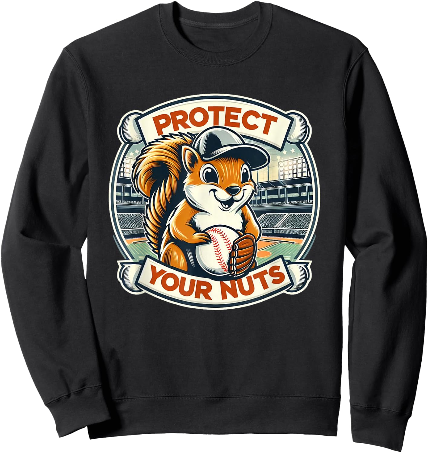 Protect Your Nuts - Squirrel Catcher Funny Baseball Sweatshirt - Sweatshirt | Black