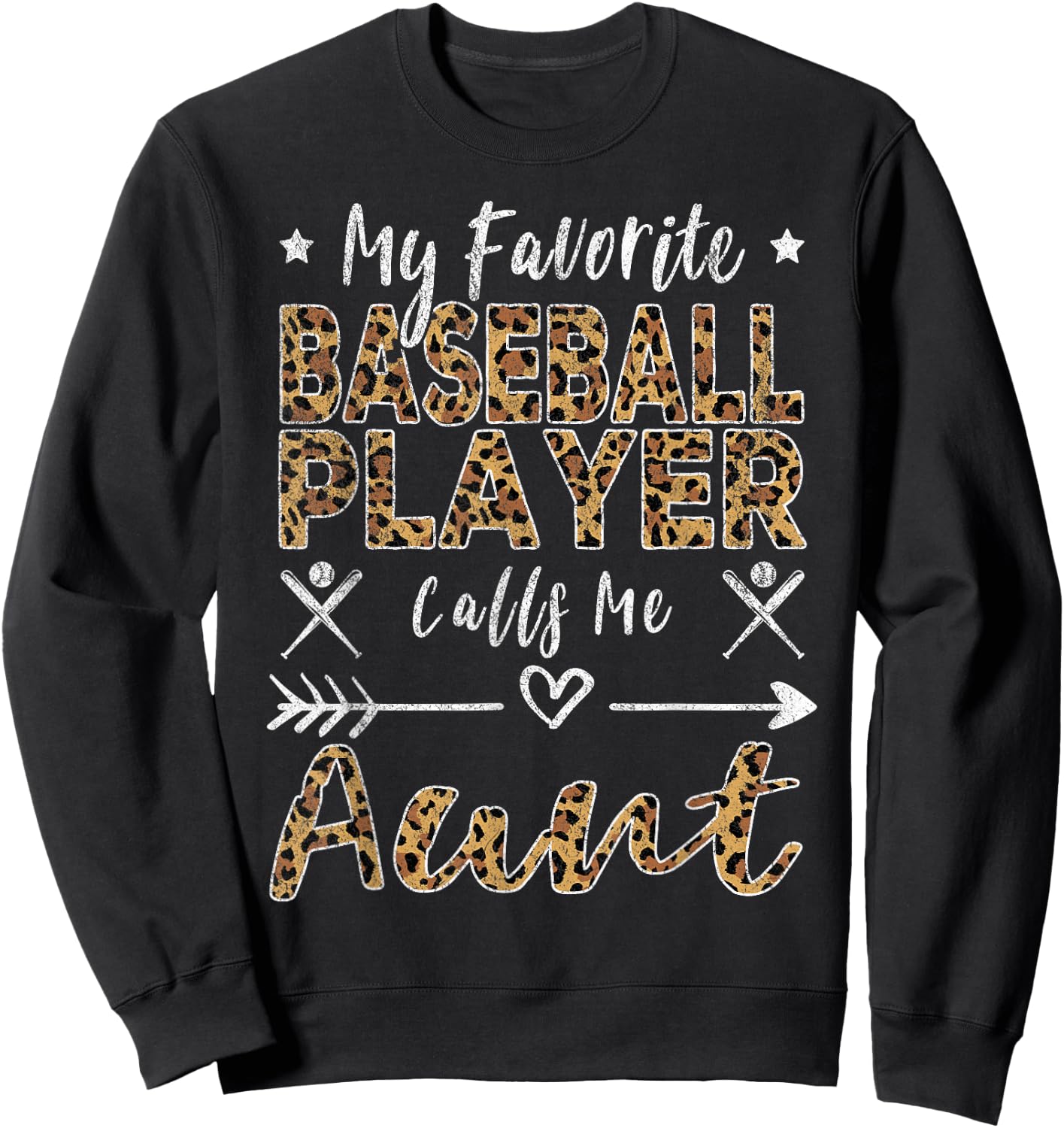 My Favorite Baseball Player Calls Me Aunt Auntie Leopard Sweatshirt - Sweatshirt | Black
