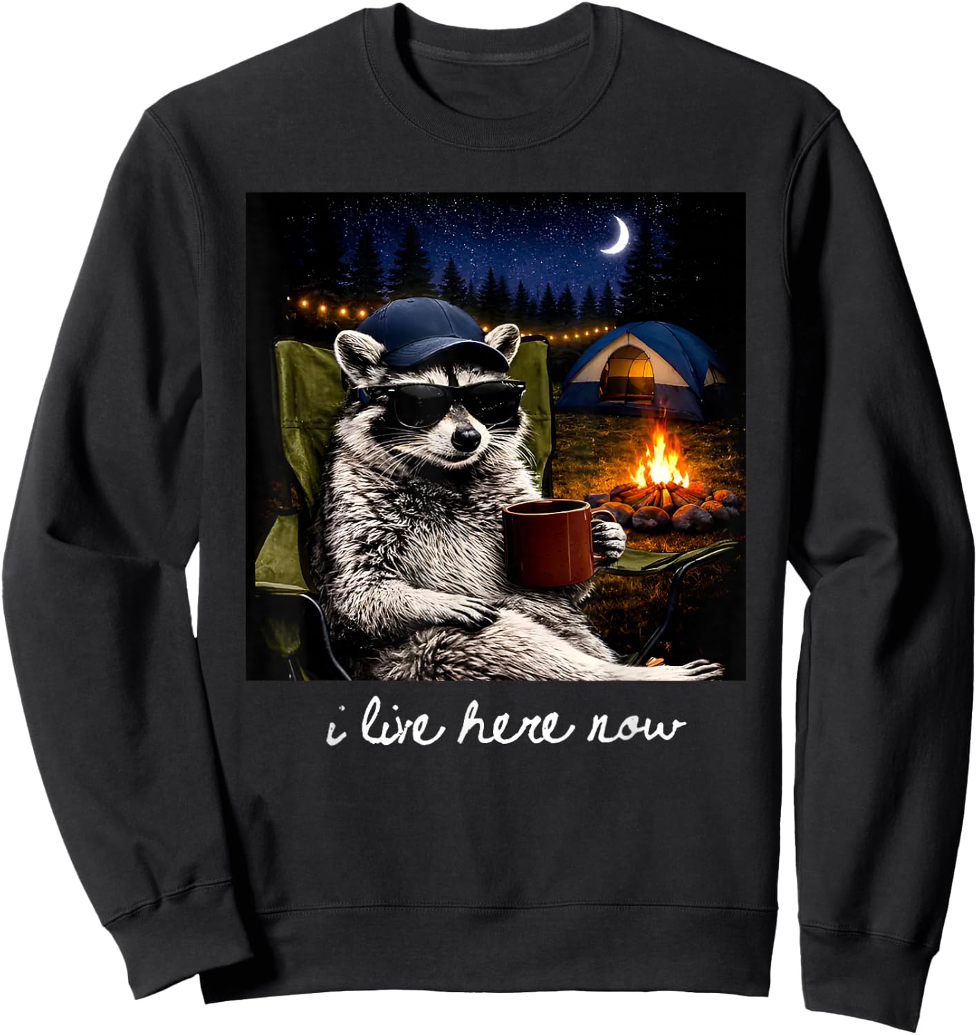 Camping Raccoon Funny Camping Crew Campfire I Live Here Now Sweatshirt - Sweatshirt | Black