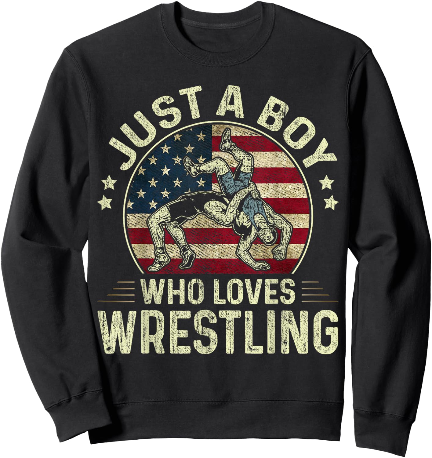 Just A Boy Who Loves Wrestling US Flag Patriotic Wrestler Sweatshirt - Sweatshirt | Black