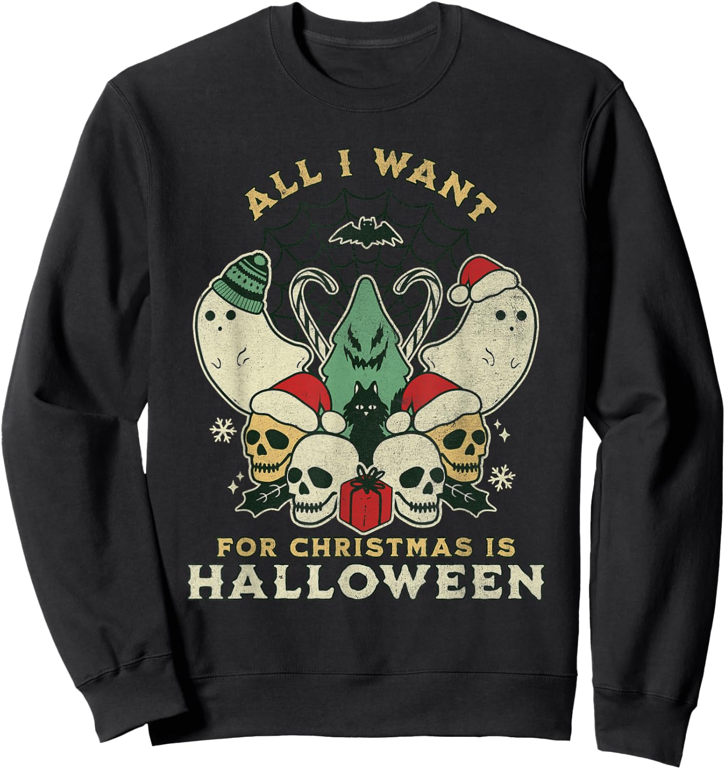 Funny Christmas All I want is Halloween Spooky Xmas Horror Sweatshirt - Sweatshirt | Black