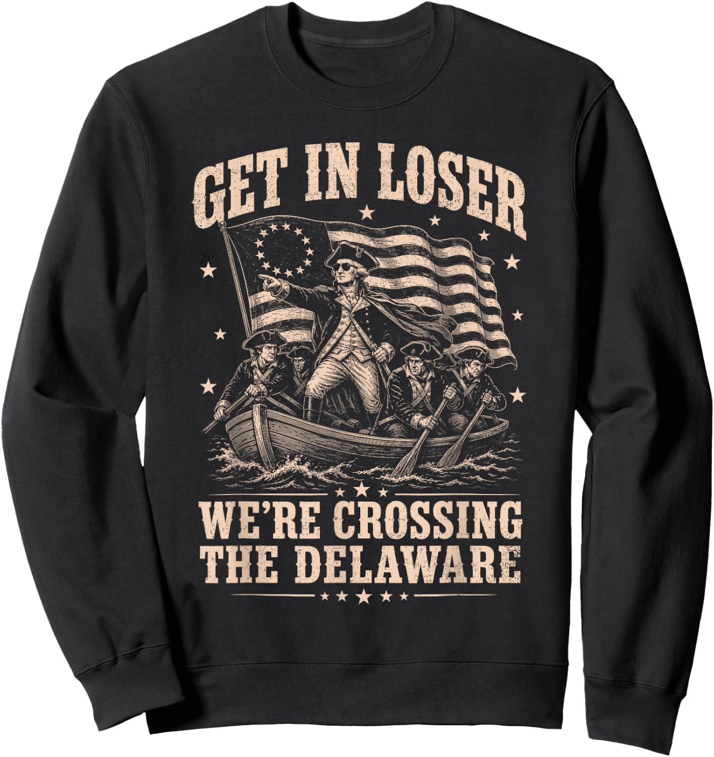 Funny 4th of July Loser, Crossing The Delaware Patriotic Men Sweatshirt - Sweatshirt | Black