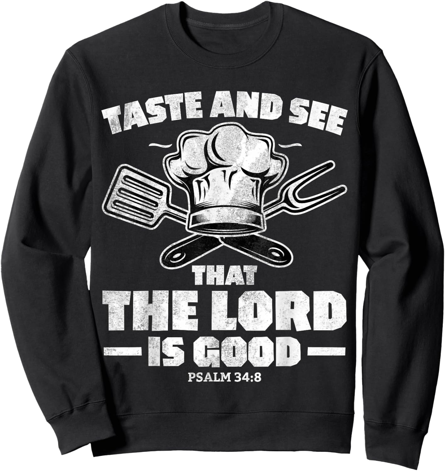 Christian Women Men Taste See Lord Jesus God Good Sweatshirt - Sweatshirt | Black