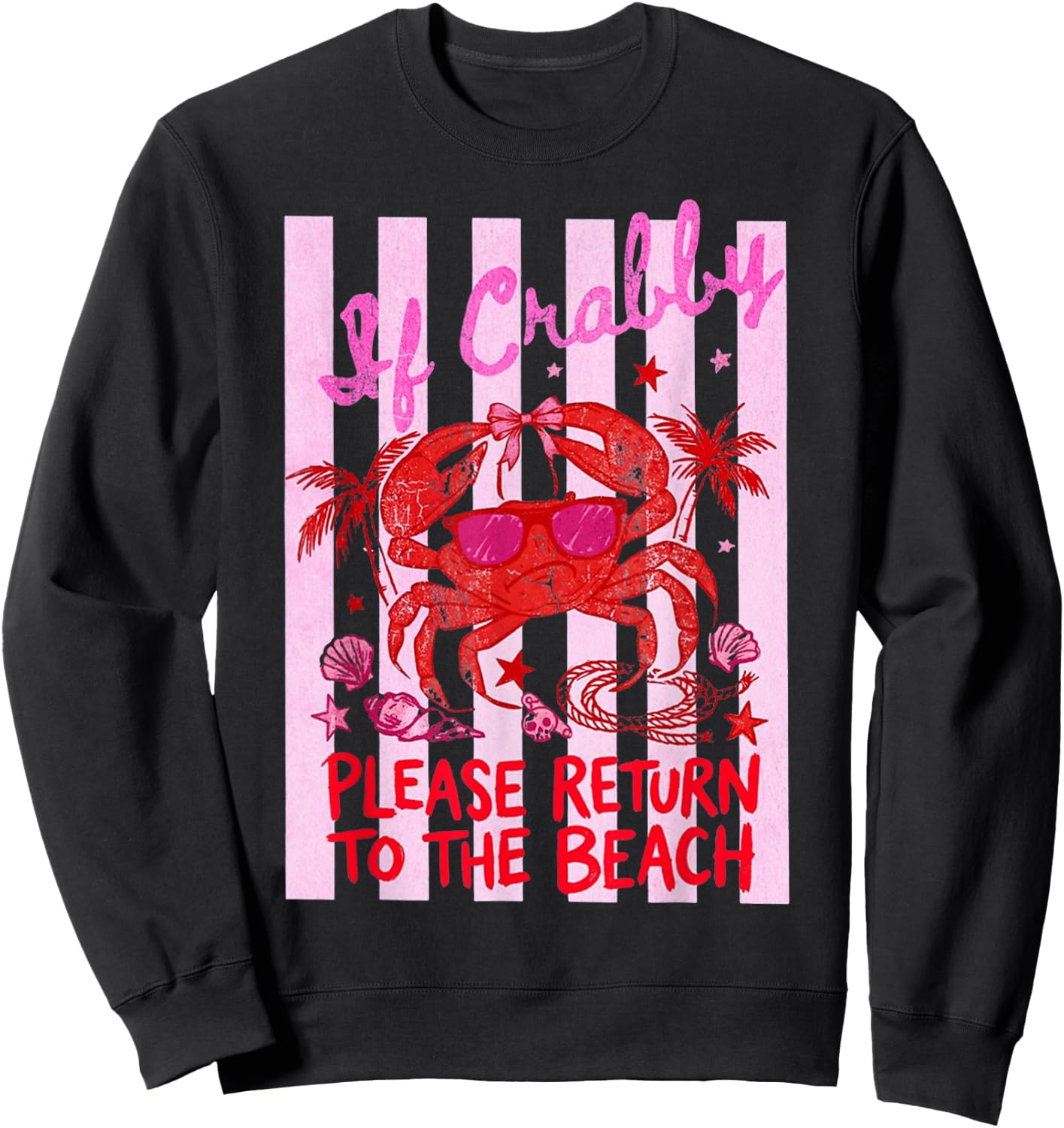 If Crabby Please Return to The Beach Summer Sweatshirt - Sweatshirt | Black