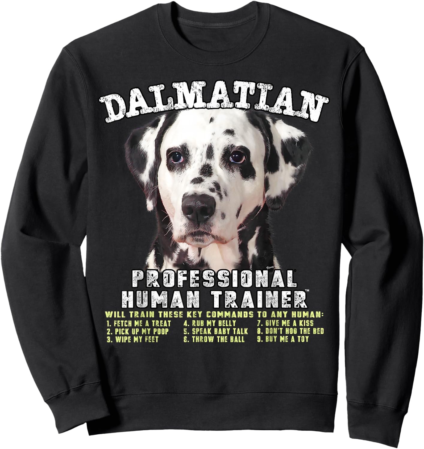 Dalmatian Professional Human Trainer Sweatshirt - Sweatshirt | Black