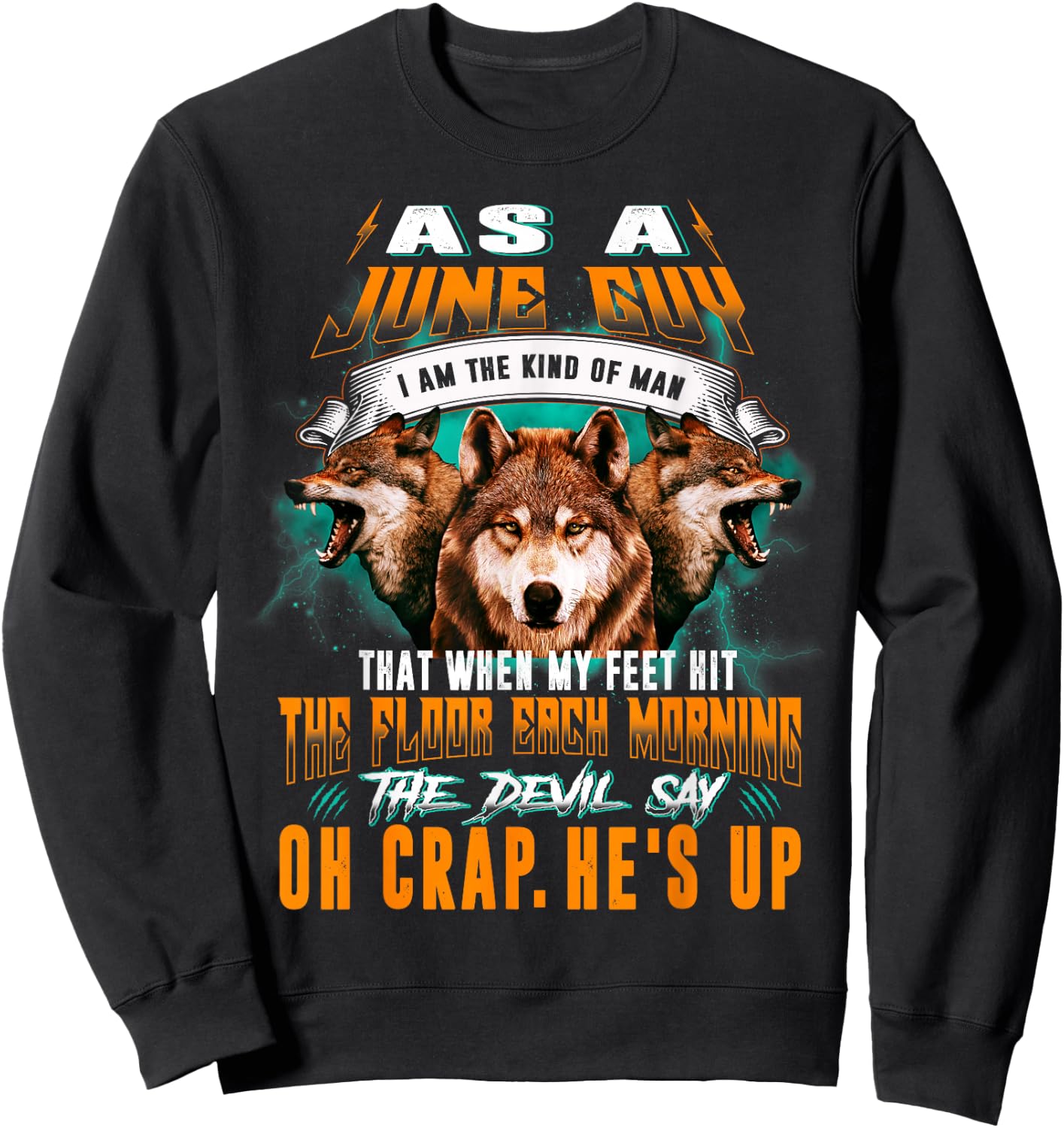 Born In June Birthday Guy Funny Boy Men Wolf Lover Sweatshirt - Sweatshirt | Black