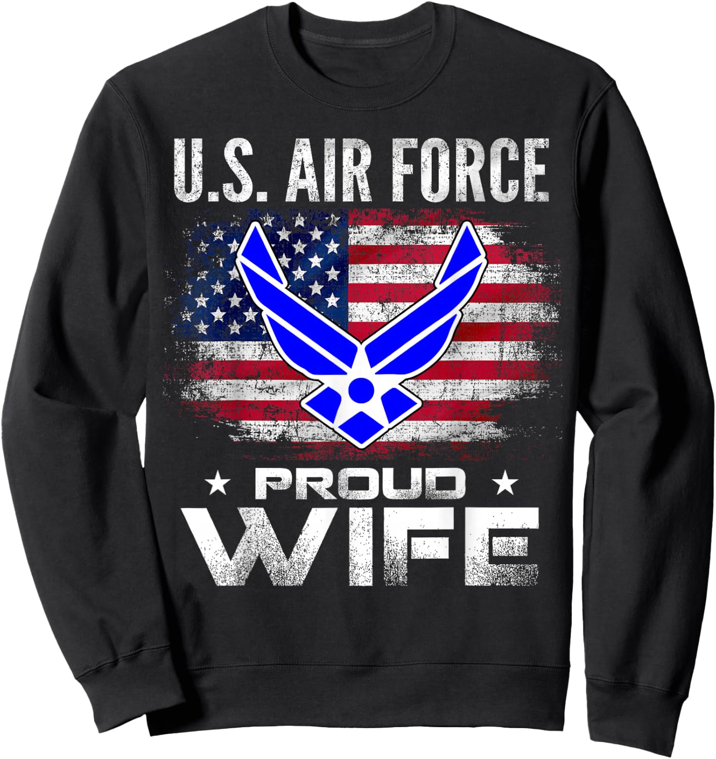 U.S Air Force Proud Wife with American Flag Gift Veteran Sweatshirt - Sweatshirt | Black