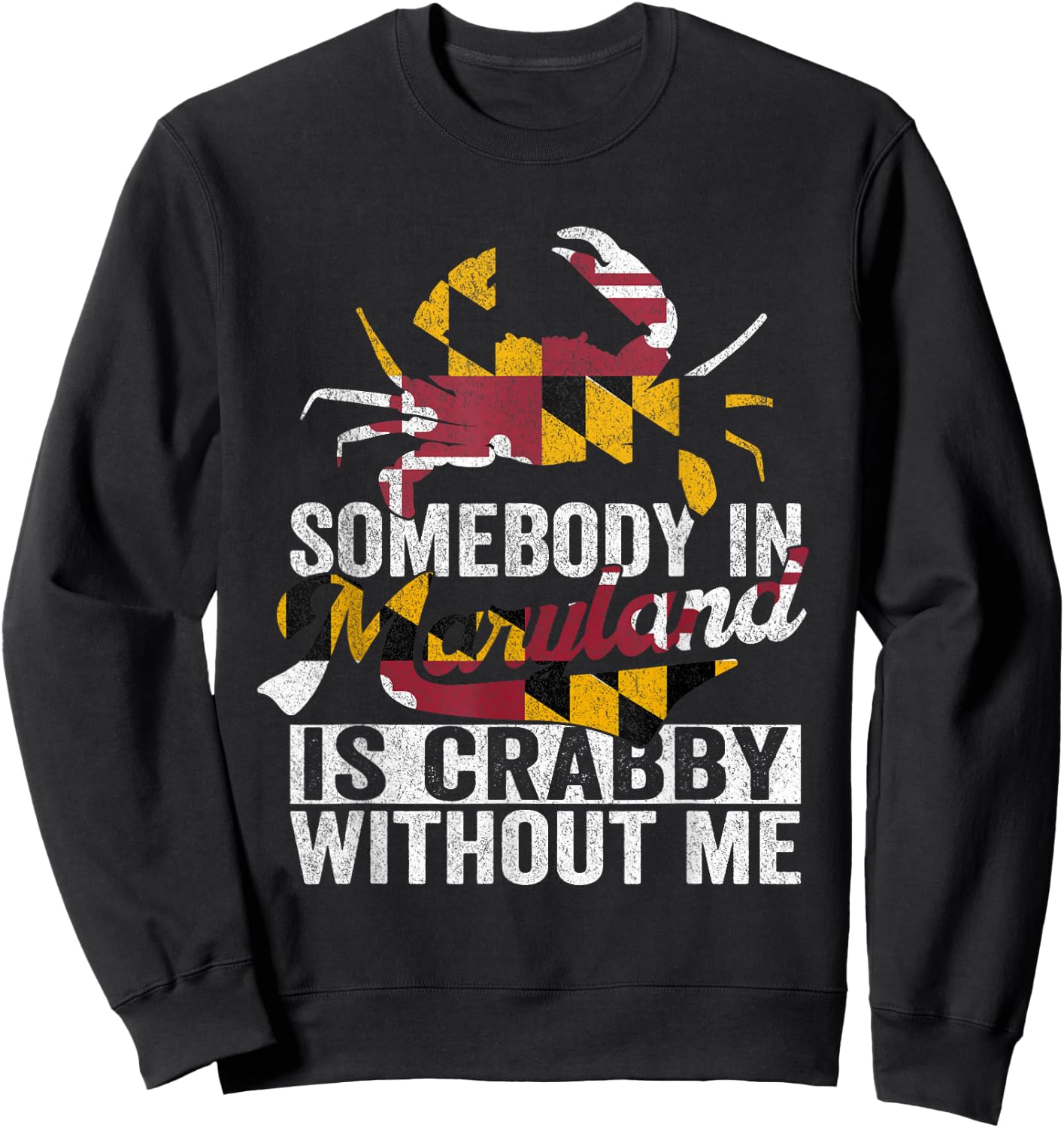 Vintage Maryland Crab Maryland Flag Pride Blue Crab Crabbing Sweatshirt - Sweatshirt | Black