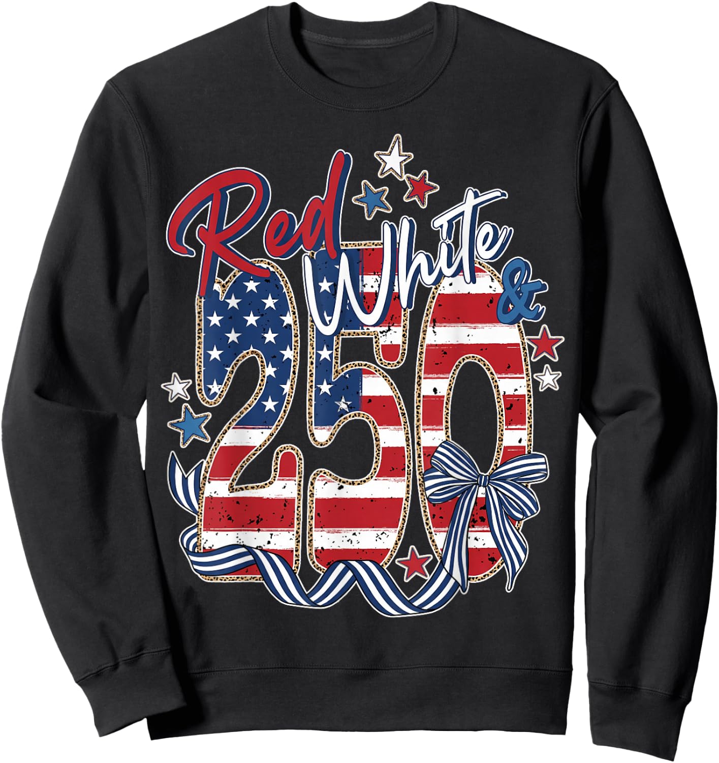 Red White Blue 250 Anniversary Women Fourth of July USA Sweatshirt - Sweatshirt | Black