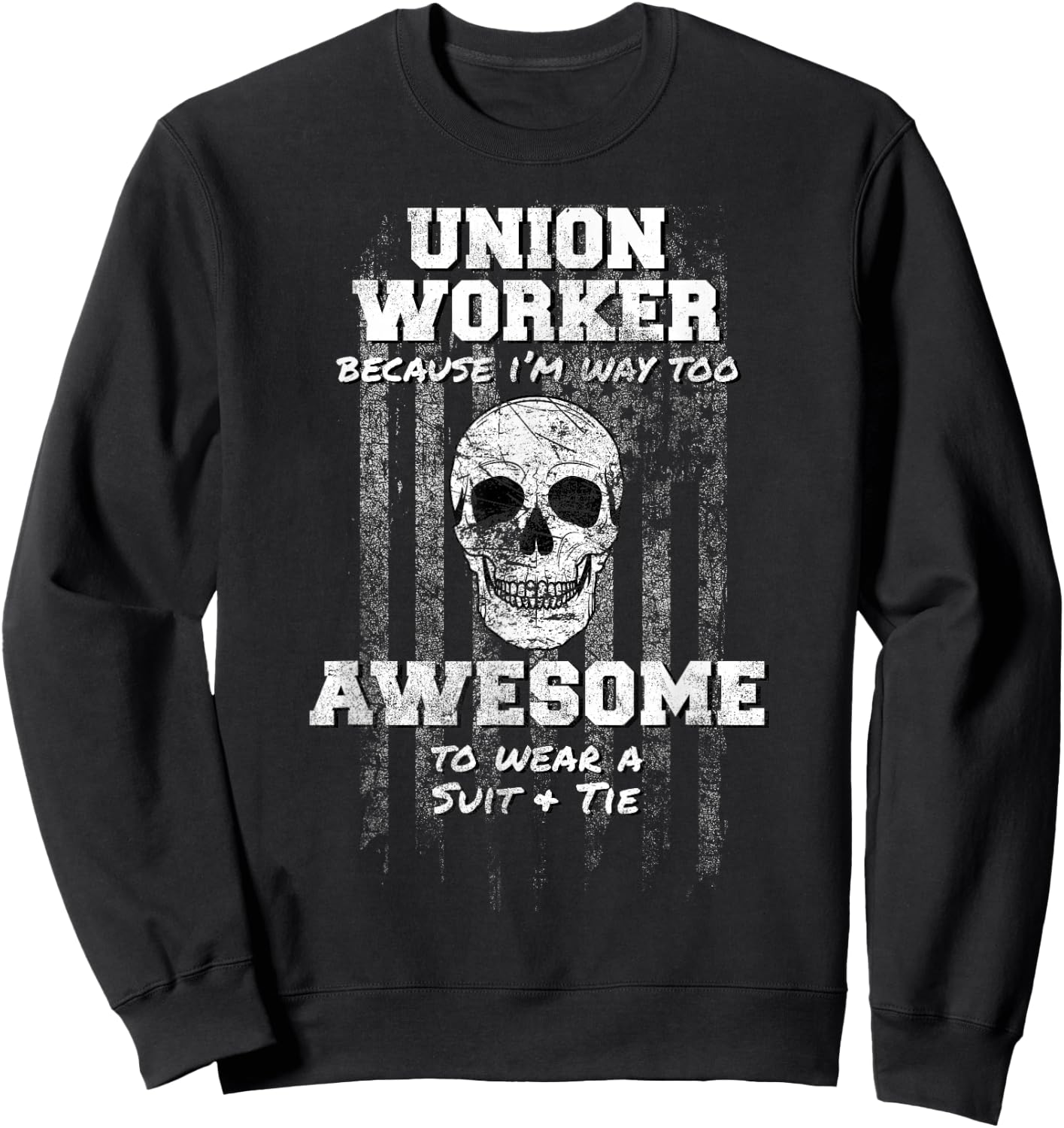American Funny Union Worker Shirt USA Laborer Operator Sweatshirt - Sweatshirt | Black