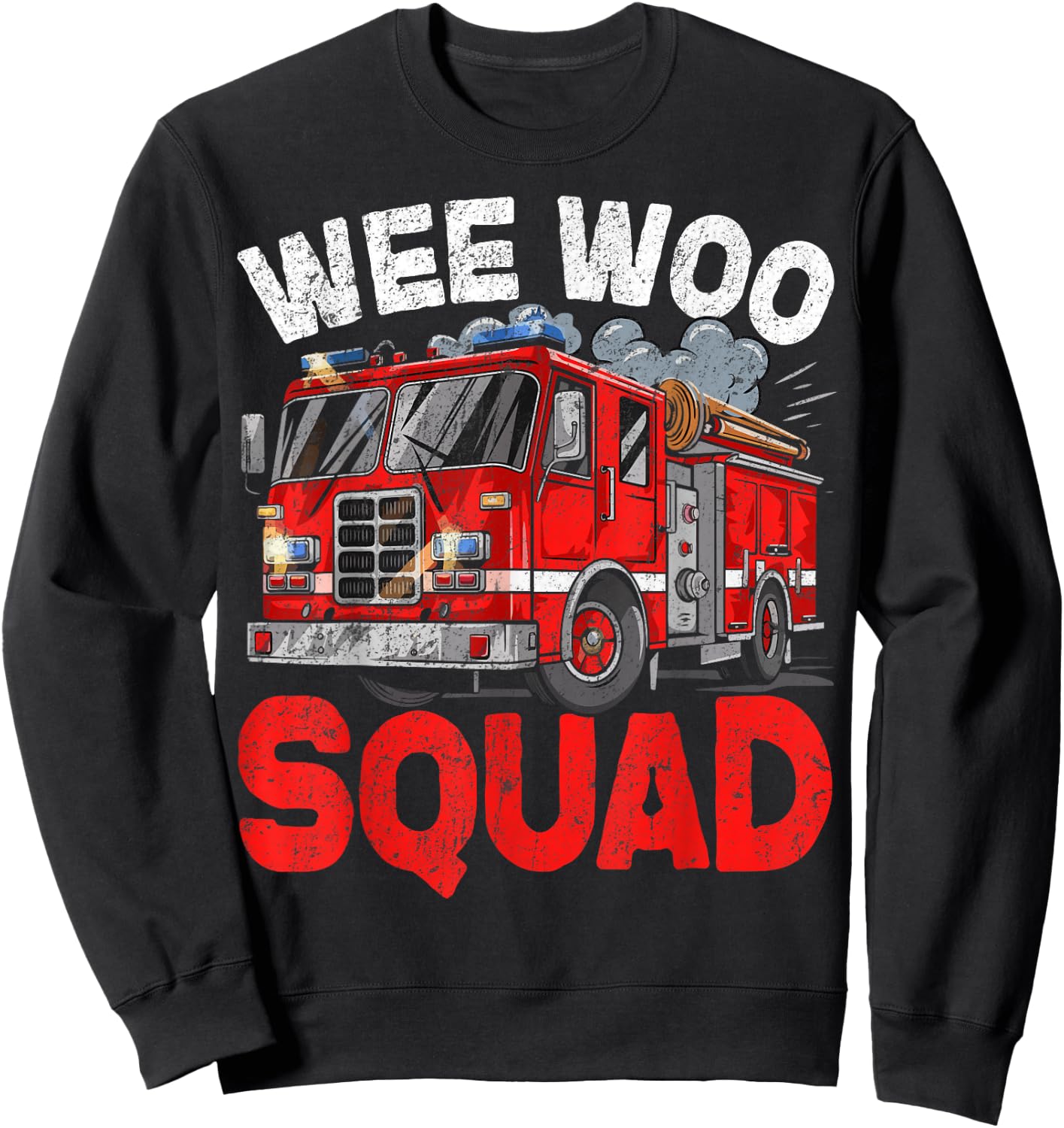 Wee Woo Squad Funny Firefighter Fire Truck Fireman Men Women Sweatshirt - Sweatshirt | Black
