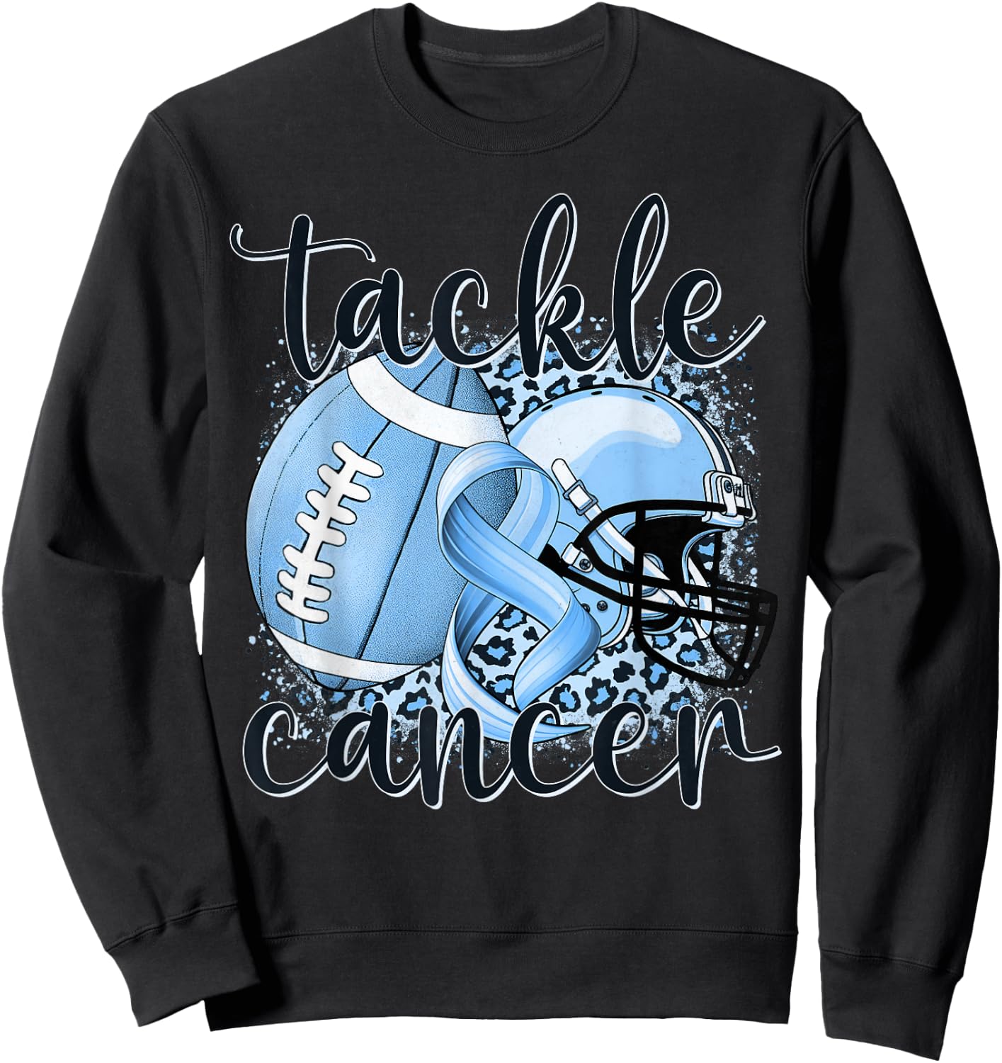 Tackle Prostate Cancer Football Lover Warrior Blue Ribbon Sweatshirt - Sweatshirt | Black