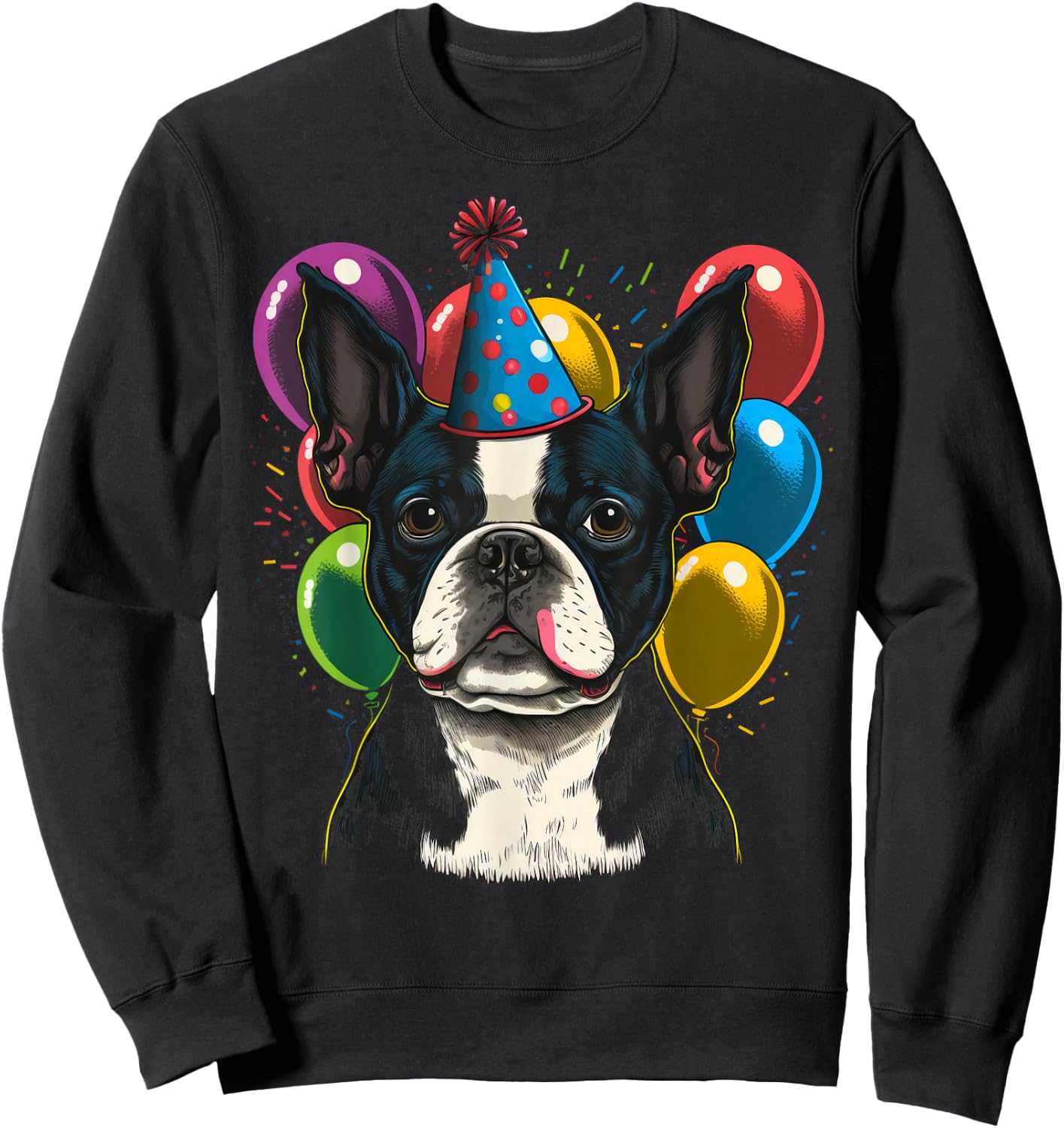 Celebration Event Birthday Party Boston Terrier Sweatshirt - Sweatshirt | Black