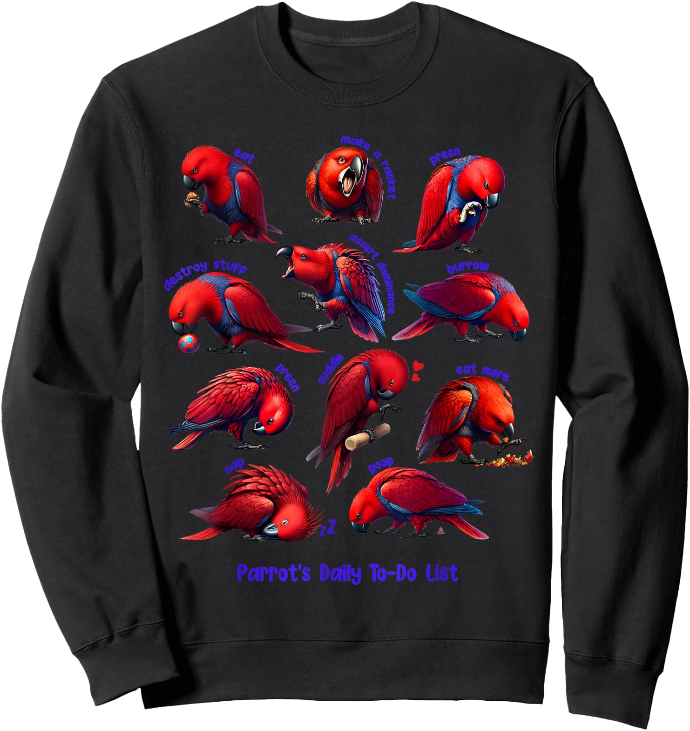Red Eclectus Daily To-Do List Parrot Lover Birding Sweatshirt - Sweatshirt | Black