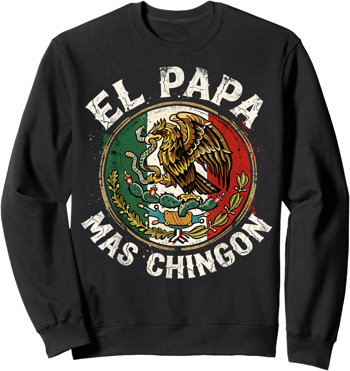 Fathers Day El Papa Mas Chingon Spanish Mexican Dad Men Sweatshirt - Sweatshirt | Black