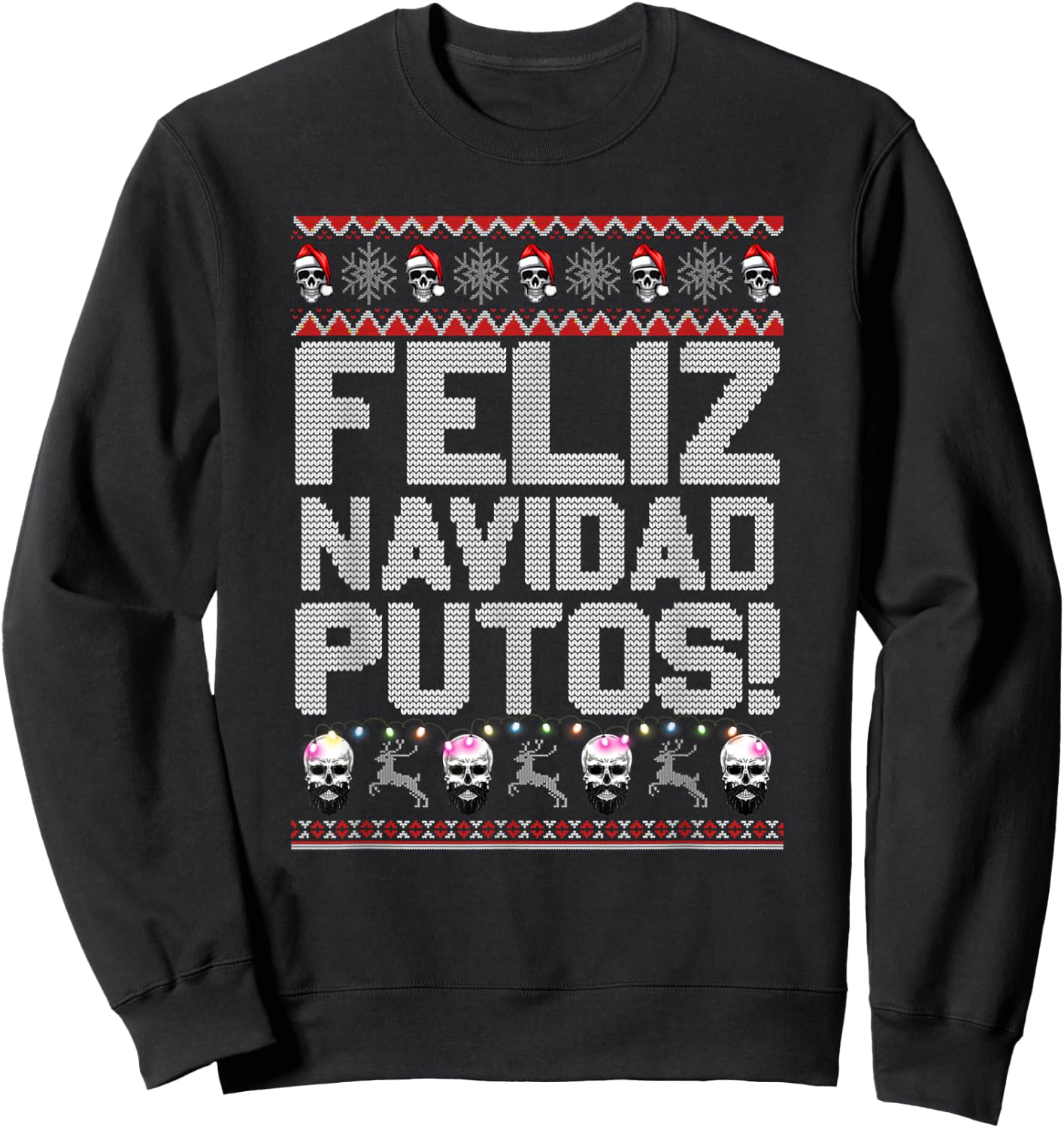 Feliz Navidad Putos Funny Mexican Ugly Xmas Party Sweatshirt - Sweatshirt | Black