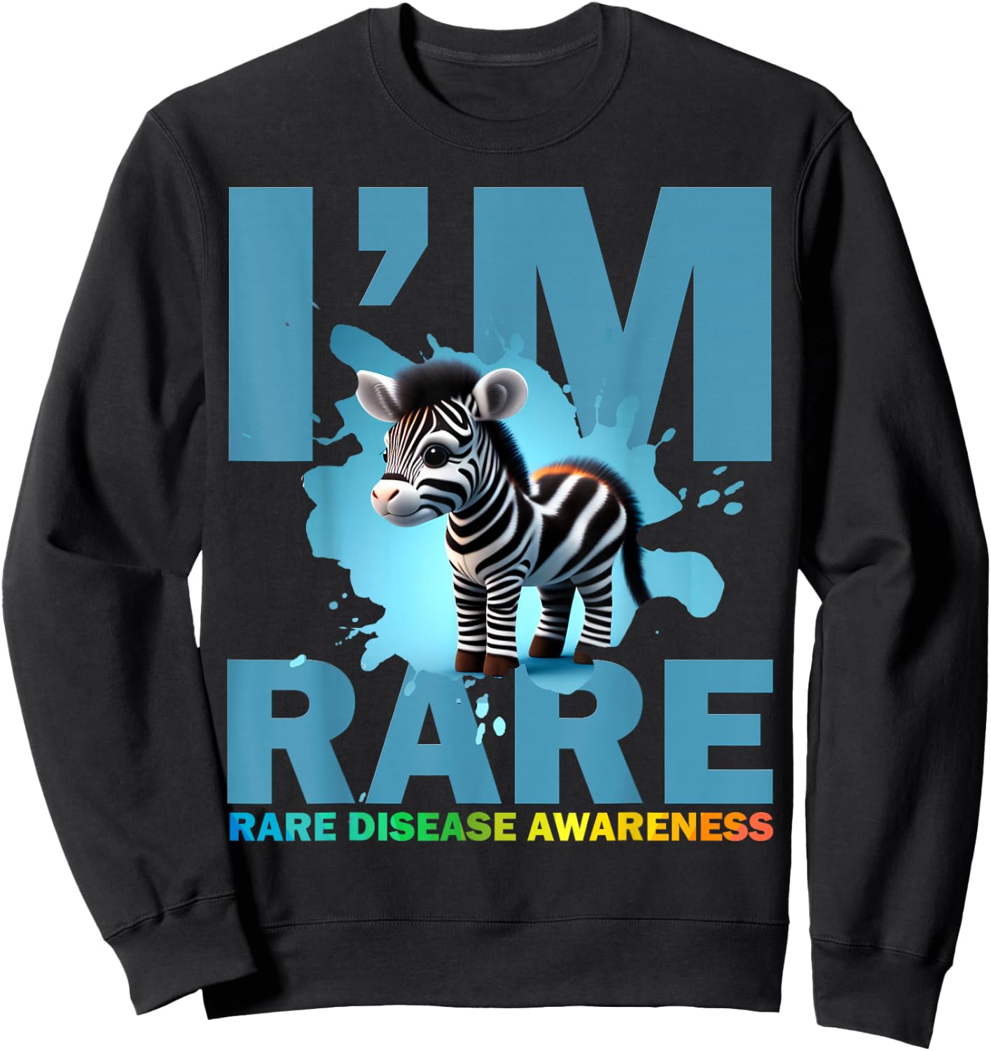 I'm Rare, cute zebra for Rare disease awareness Sweatshirt - Sweatshirt | Black