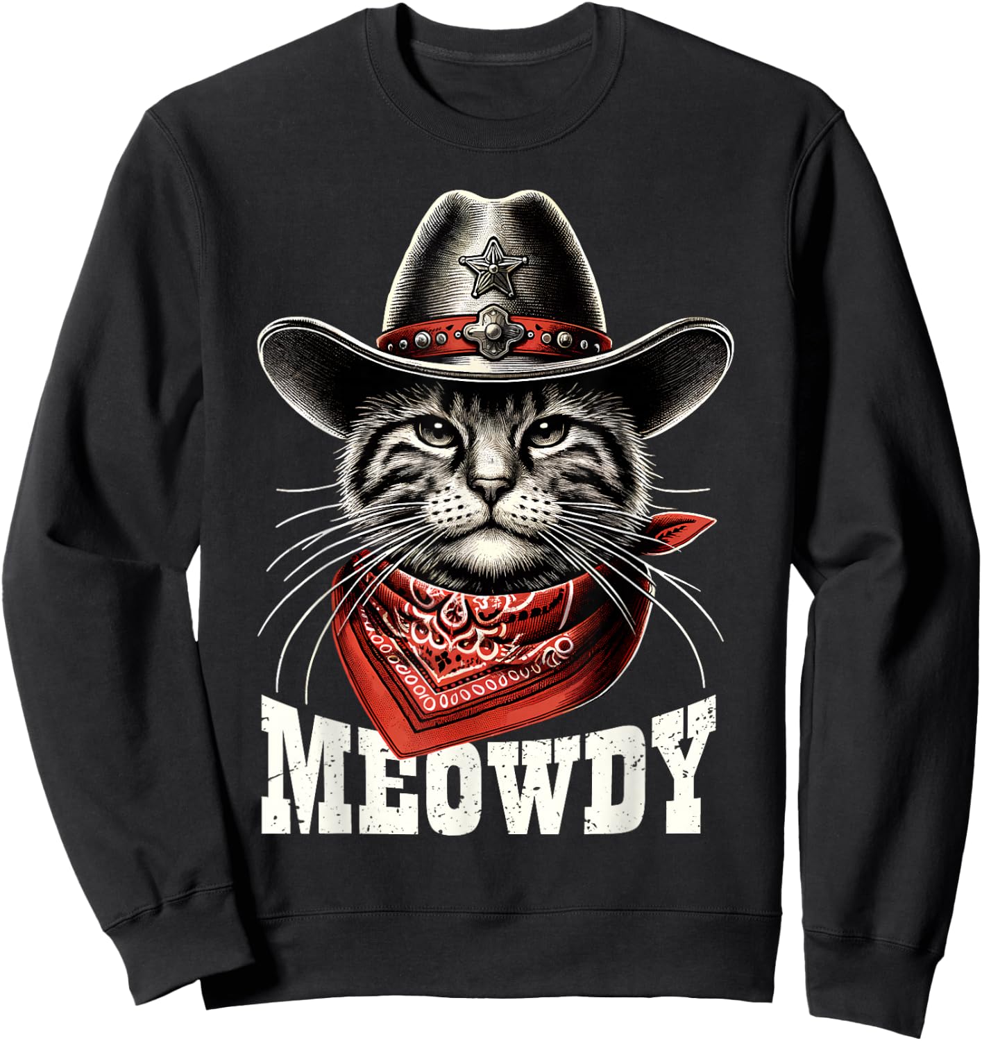 Meowdy Cat Cowboy Hat Howdy Funny Country Western Cat Meme Sweatshirt - Sweatshirt | Black