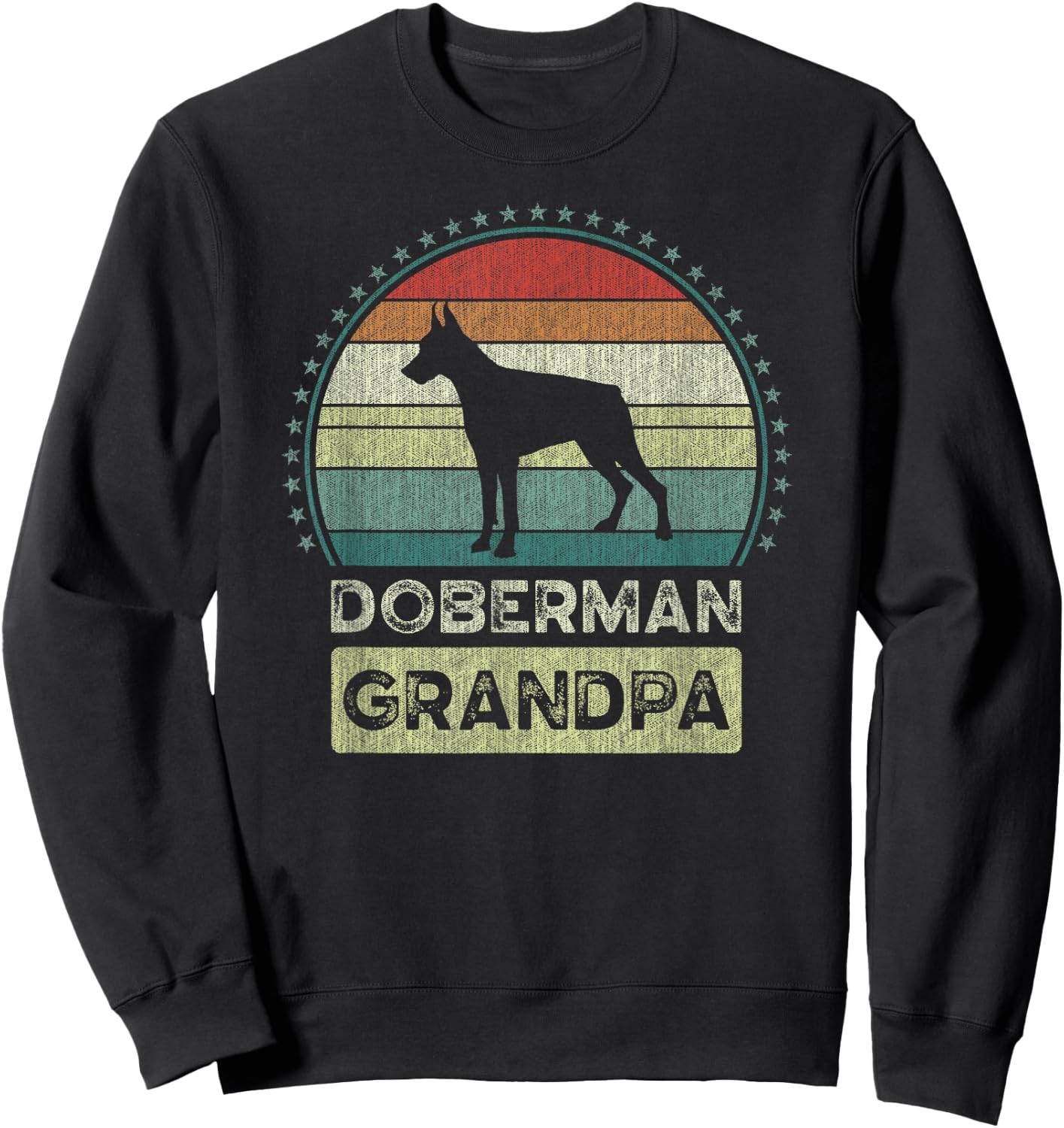 Doberman Grandpa, Father's Day, Dobie Dog, Grandfather Sweatshirt - Sweatshirt | Black