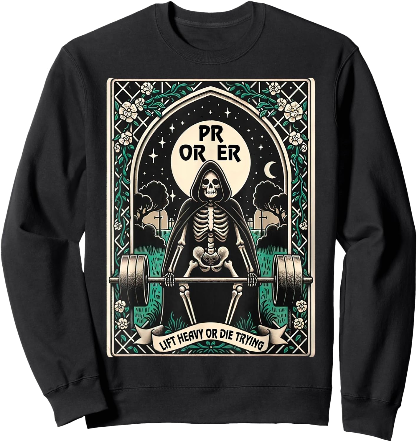 Skeleton Gym, Halloween Pump Cover, PR OR ER Card Tarot Sweatshirt - Sweatshirt | Black