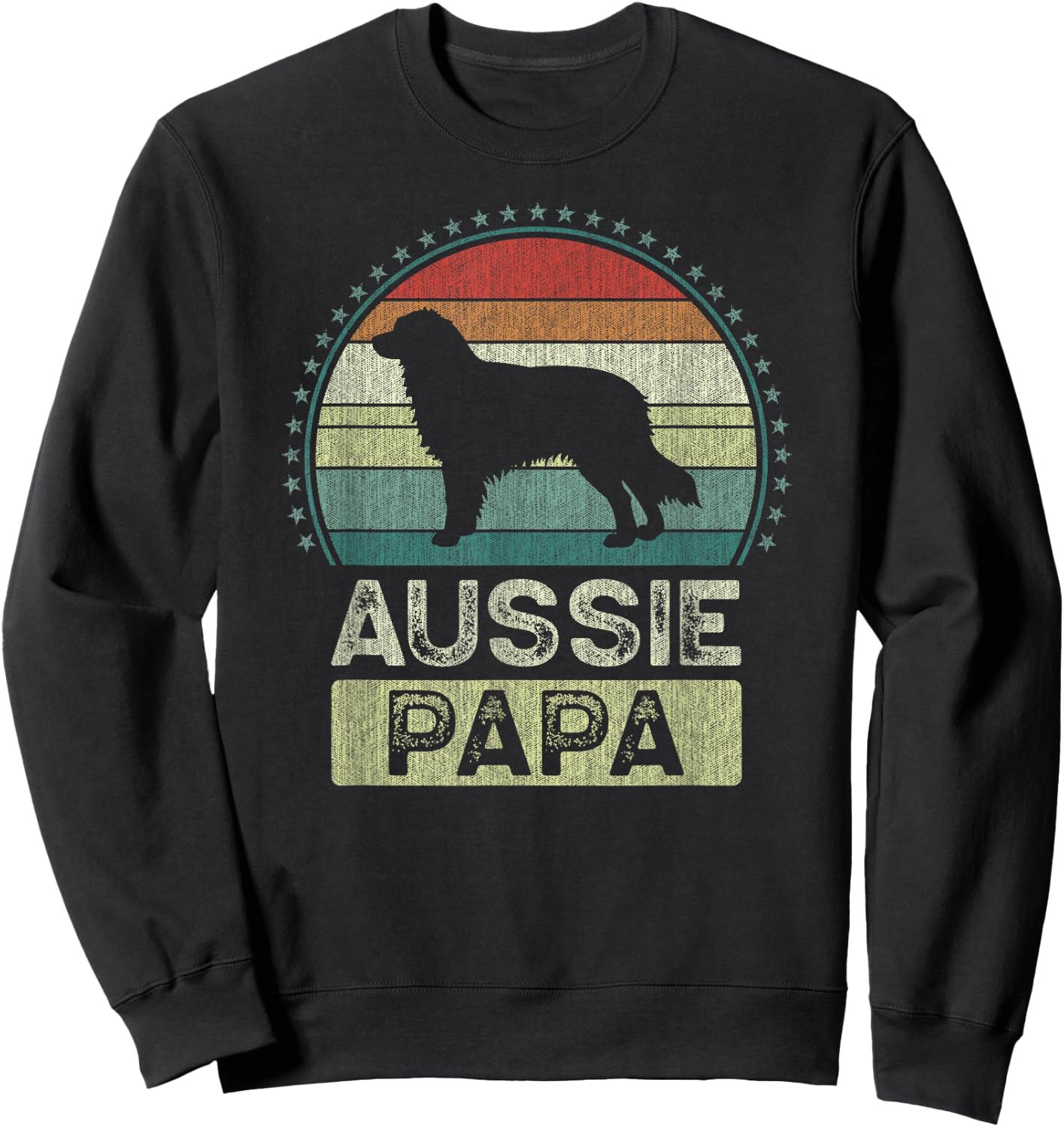 Aussie Papa, Father's Day, Dad, Grandpa, Australian Shepherd Sweatshirt - Sweatshirt | Black
