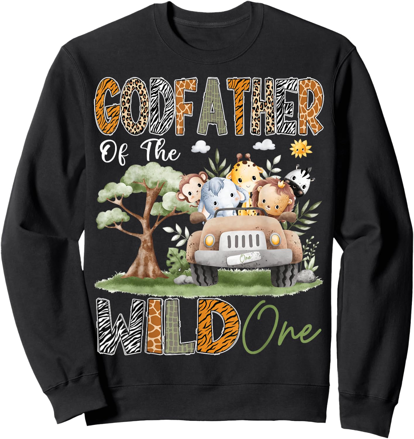 GodFather Of The Wild One 1St Birthday Safari Jungle Animal Sweatshirt - Sweatshirt | Black