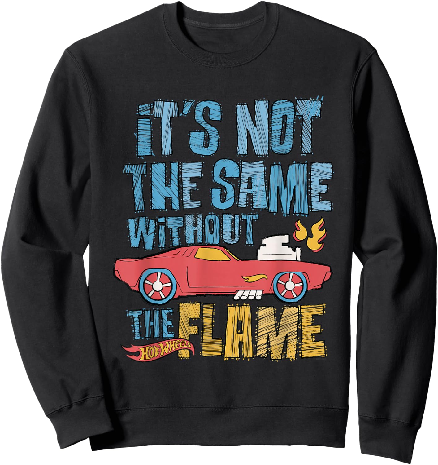 Hot Wheels - It's Not The Same Without The Flame Sweatshirt - Sweatshirt | Black
