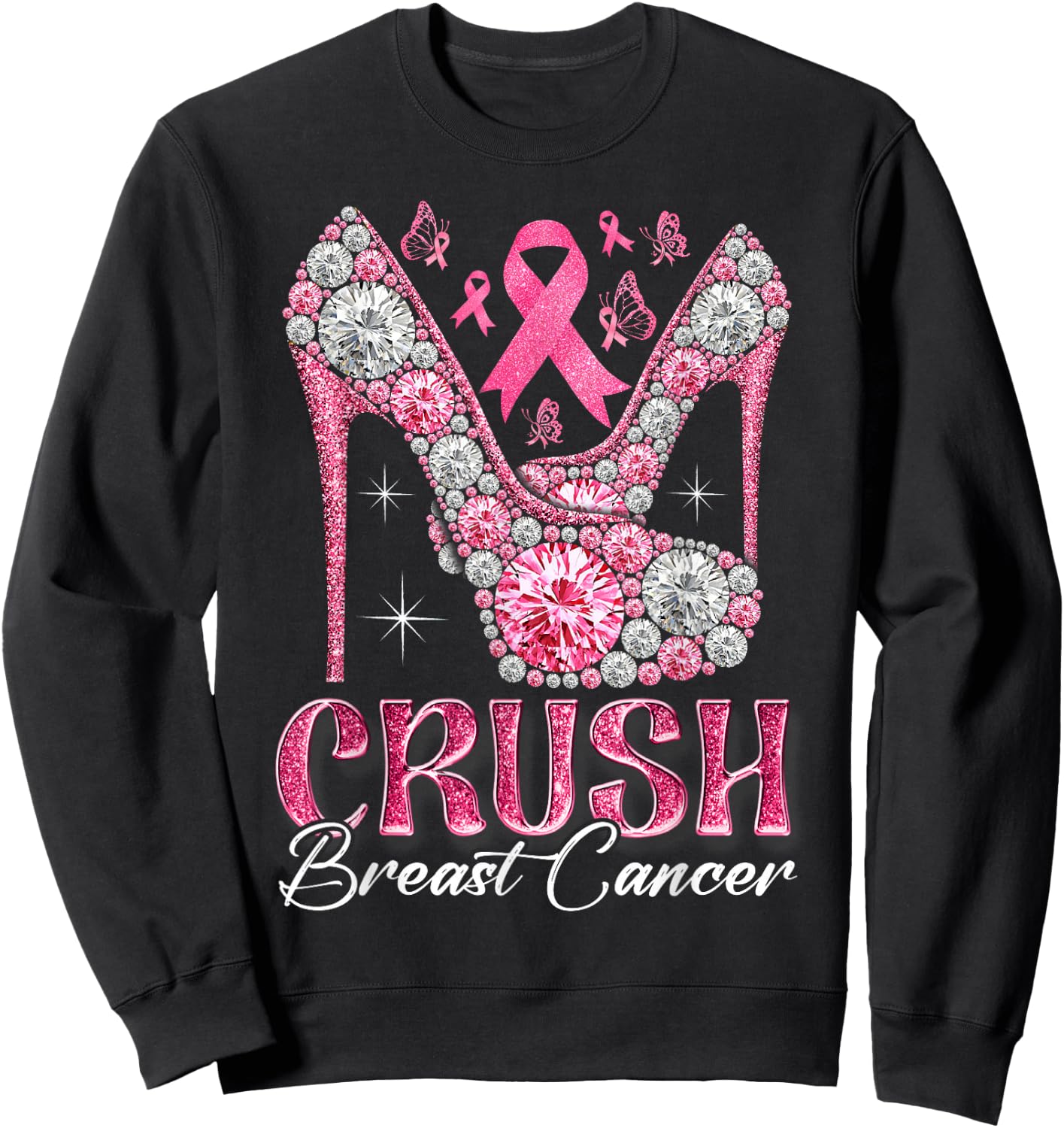 Crush Breast Cancer Awareness Bling Pink Ribbon High Heel Sweatshirt - Sweatshirt | Black