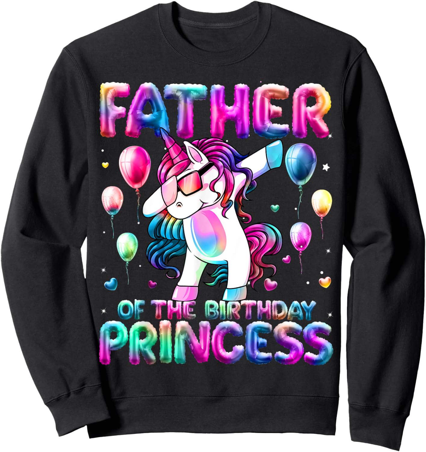 Daddy of the Birthday Princess Girl Dabbing Unicorn Daddy Sweatshirt - Sweatshirt | Black
