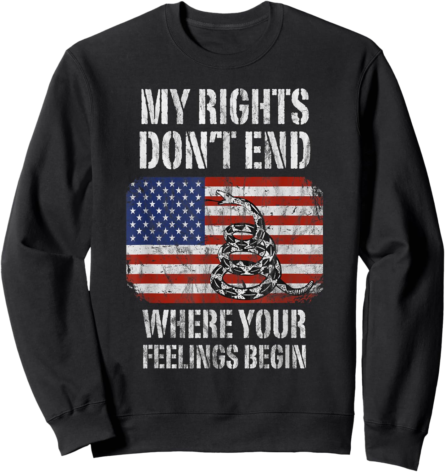 My Rights Don't End Where Your Feelings Begin Sweatshirt - Sweatshirt | Black