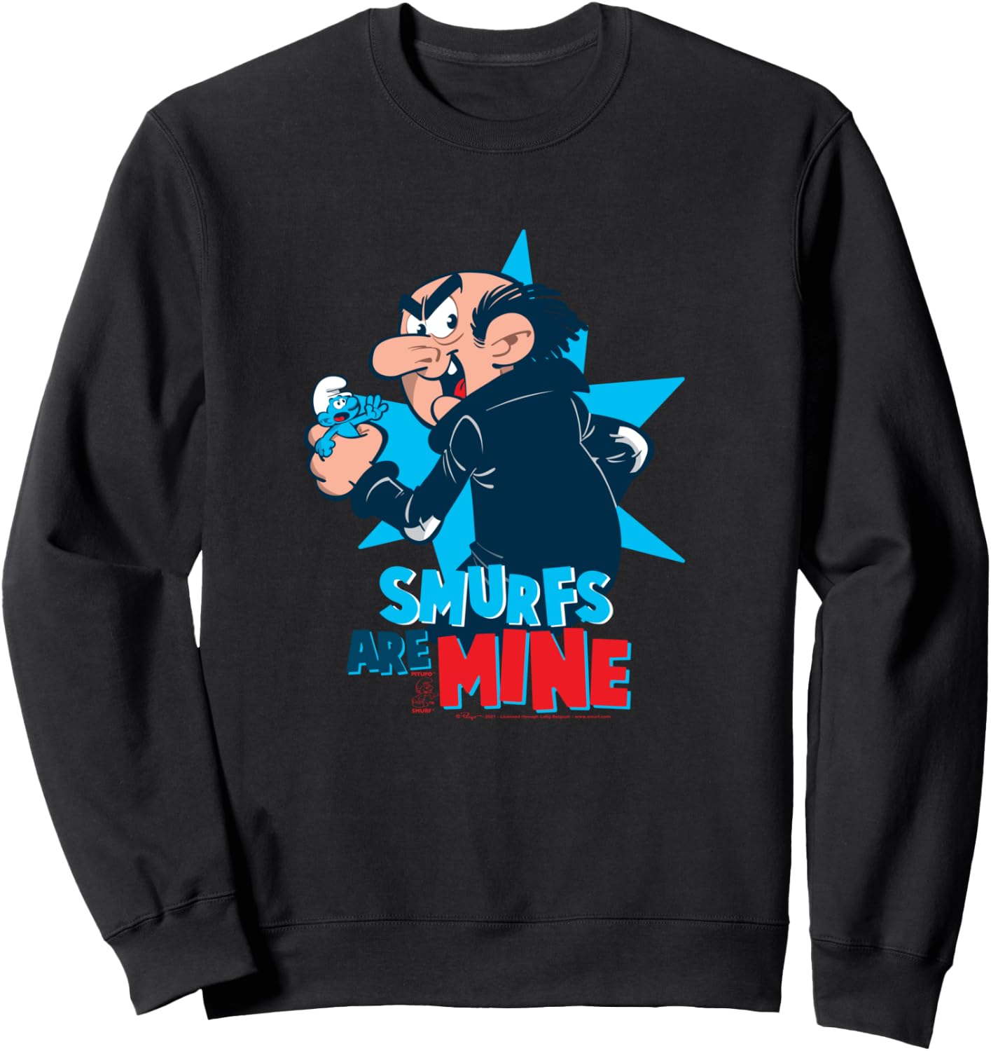 The Smurfs Smurfs Gargamel Smurfs are MINE Sweatshirt - Sweatshirt | Black