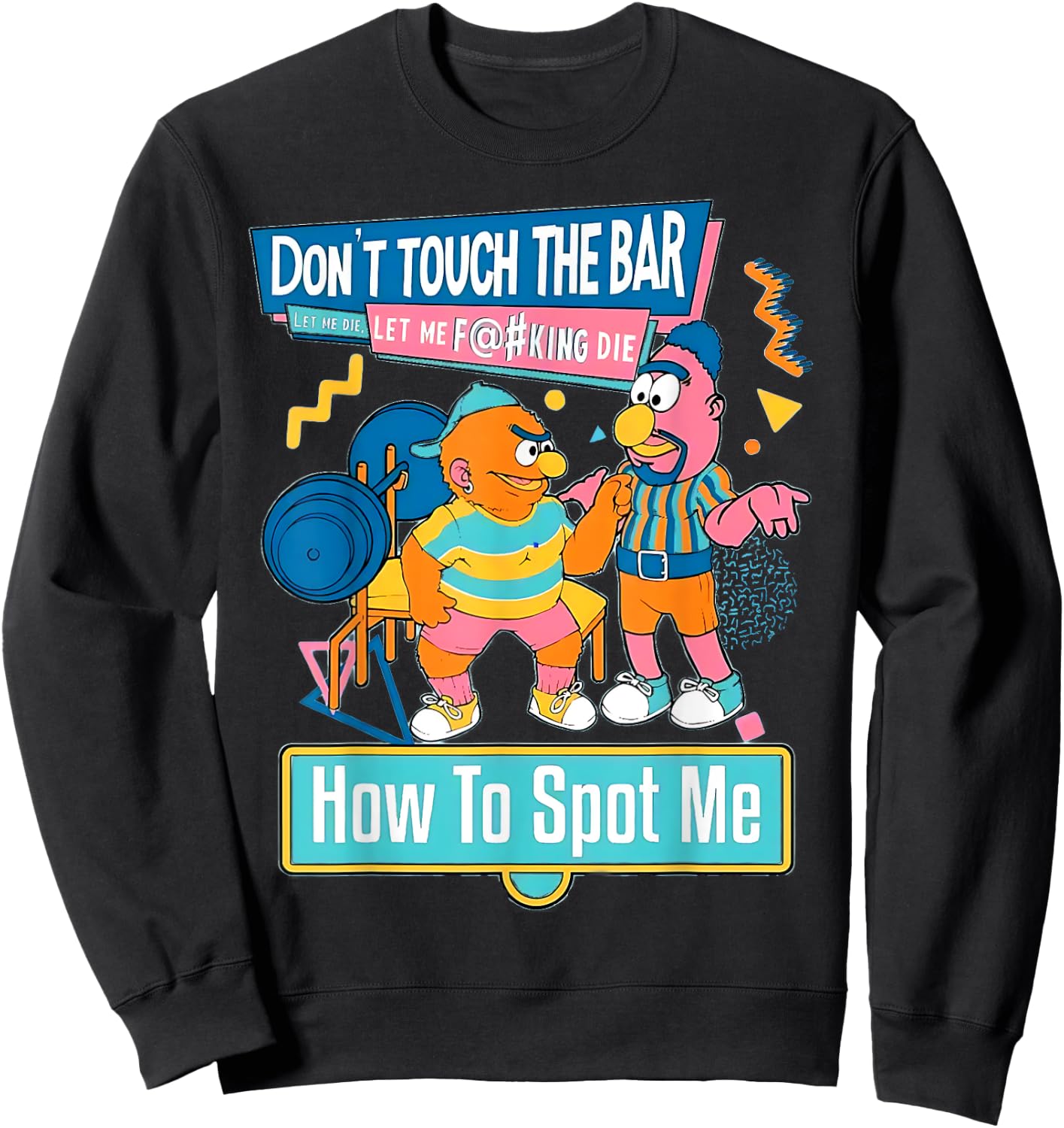 How To Spot Me Gym Weightlifting Bodybuilding Fitness Funny Sweatshirt - Sweatshirt | Black